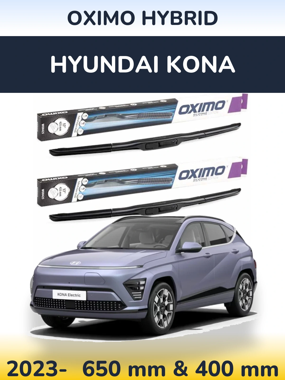 Комплект передніх щіток Oximo Hybrid 650 & 400 мм для Hyundai Kona 2023-2026