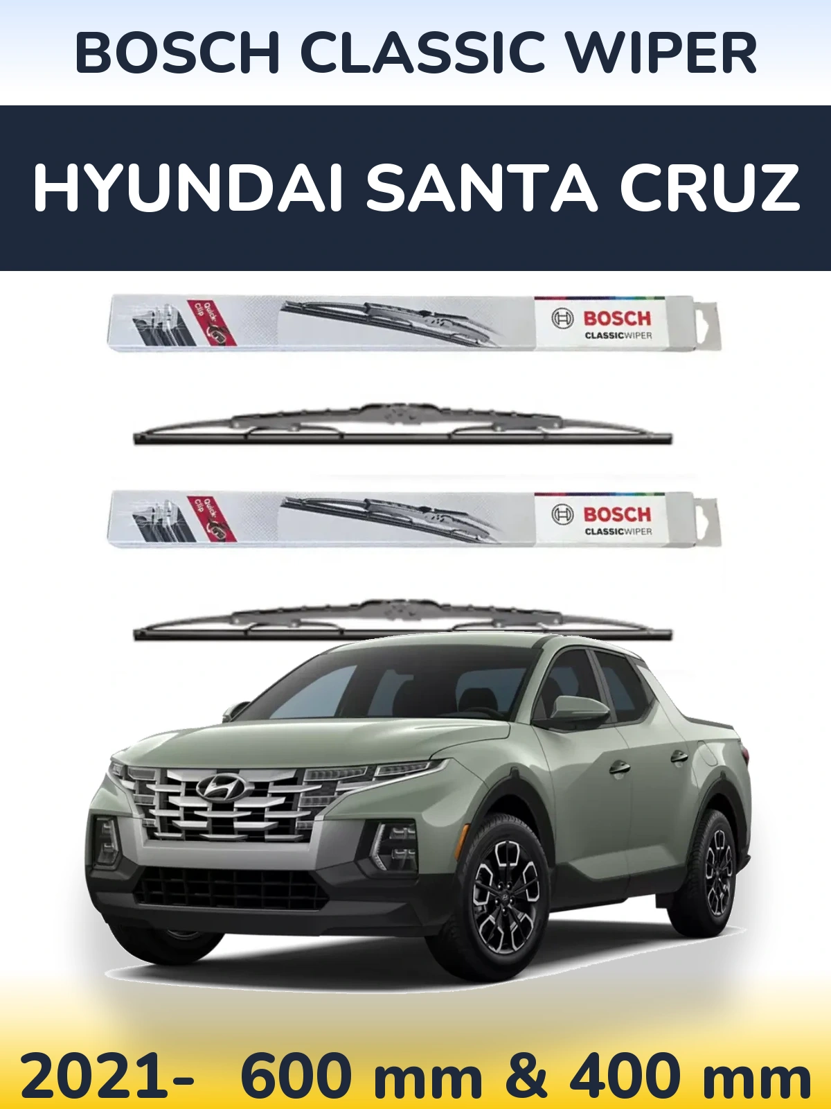 Front wiper blade set BOSCH Classic Wiper 600 & 400 mm for Hyundai Santa Cruz 2021-2026