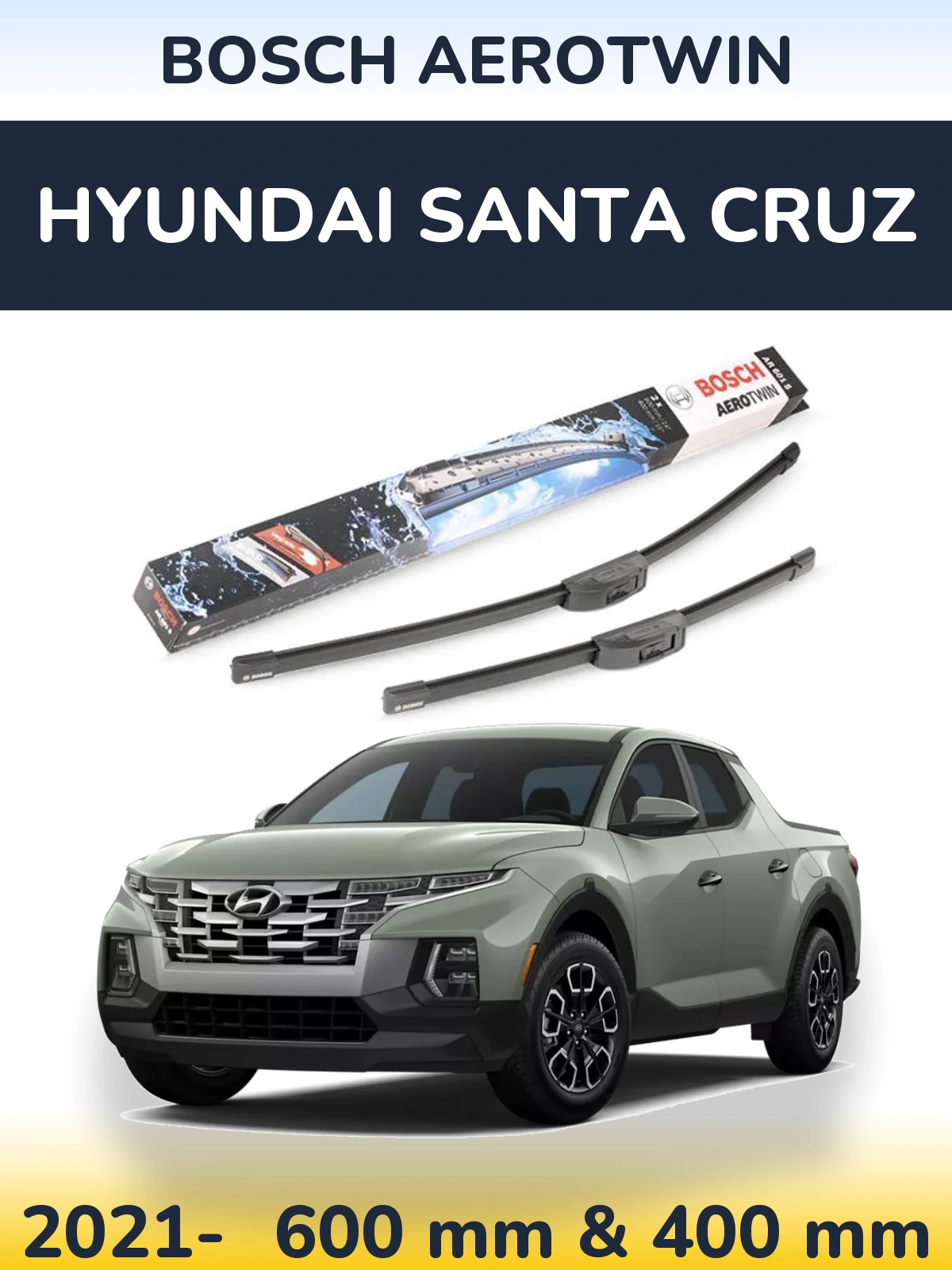 Komplet przednich wycieraczek BOSCH AeroTwin 600 & 400 mm do Hyundai Santa Cruz 2021-2026
