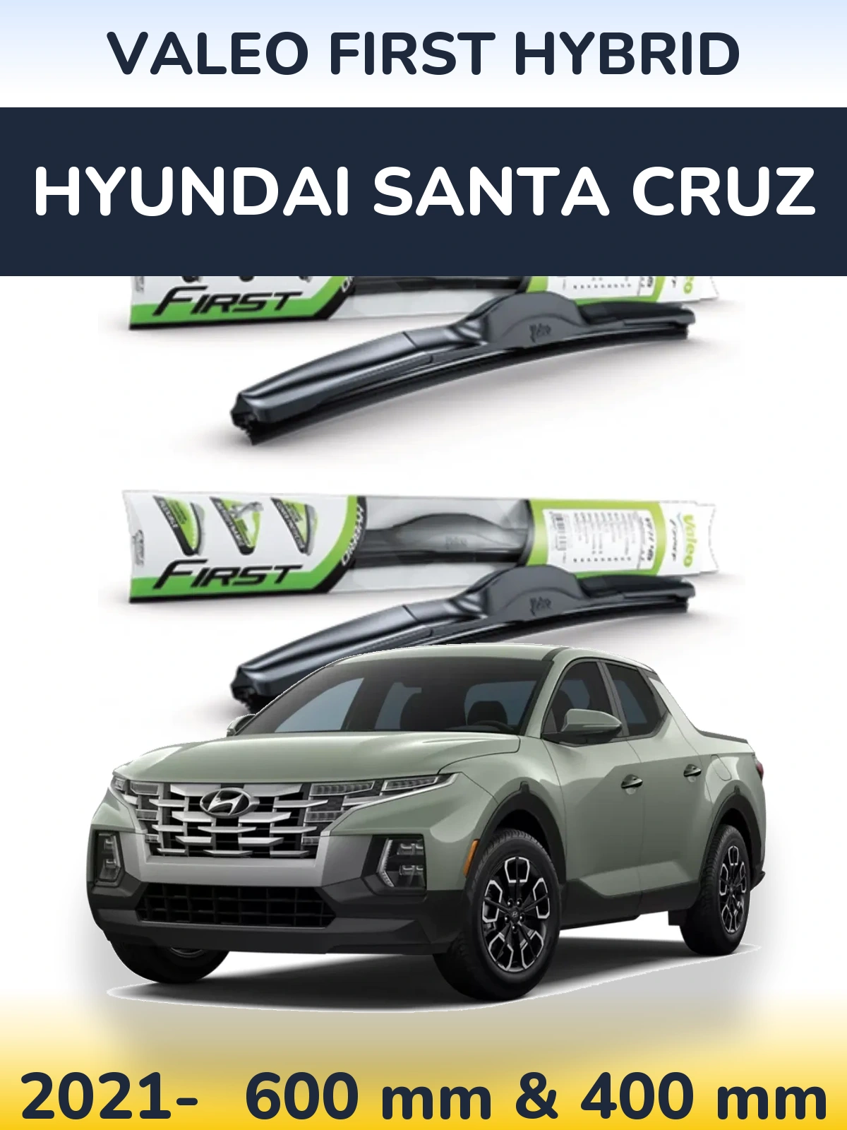 Front wiper blade set Valeo First Hybrid 600 & 400 mm for Hyundai Santa Cruz 2021-2026