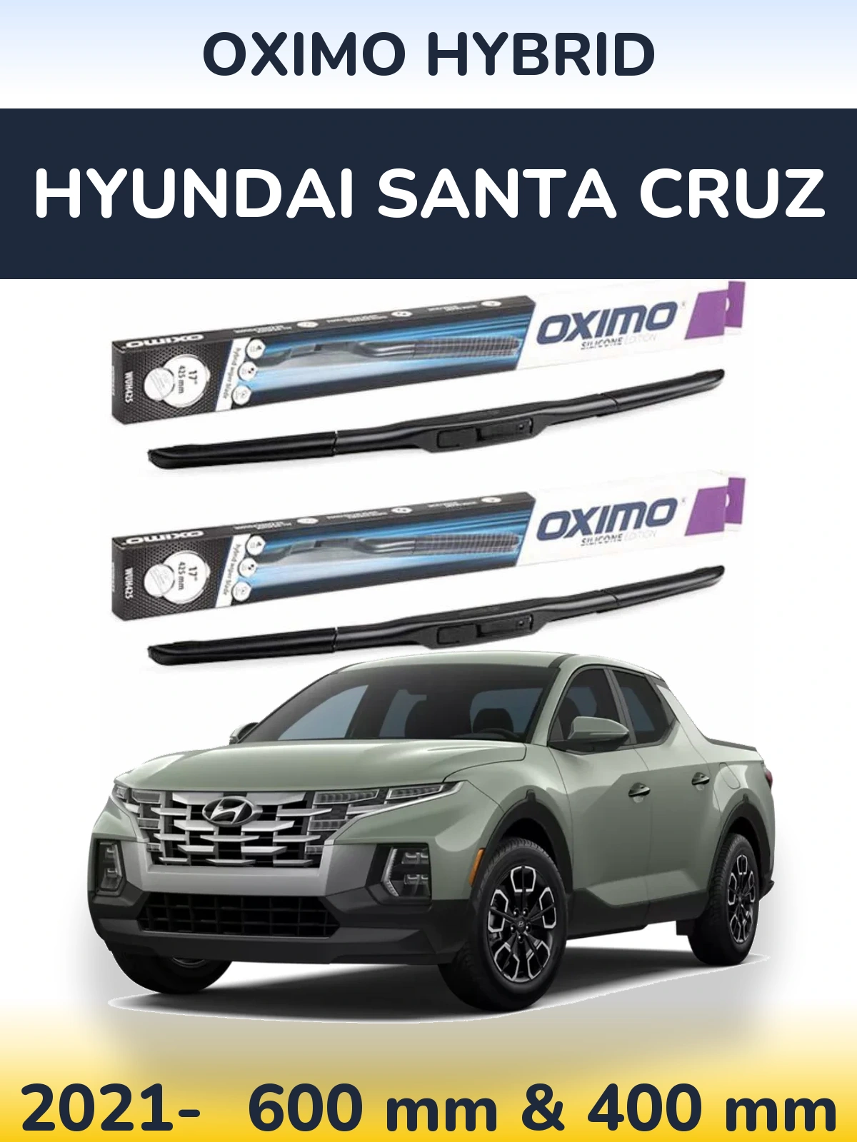 Front wiper blade set Oximo Hybrid 600 & 400 mm for Hyundai Santa Cruz 2021-2026