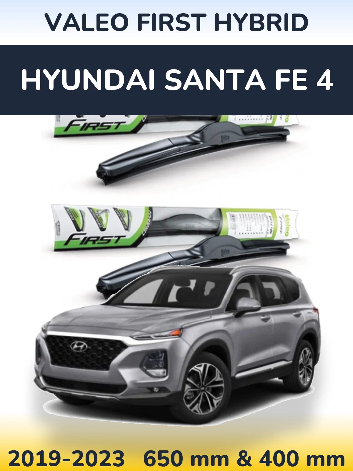 Комплект передніх щіток Valeo First Hybrid 650 & 400 мм для Hyundai Santa Fe 4 2019-2023