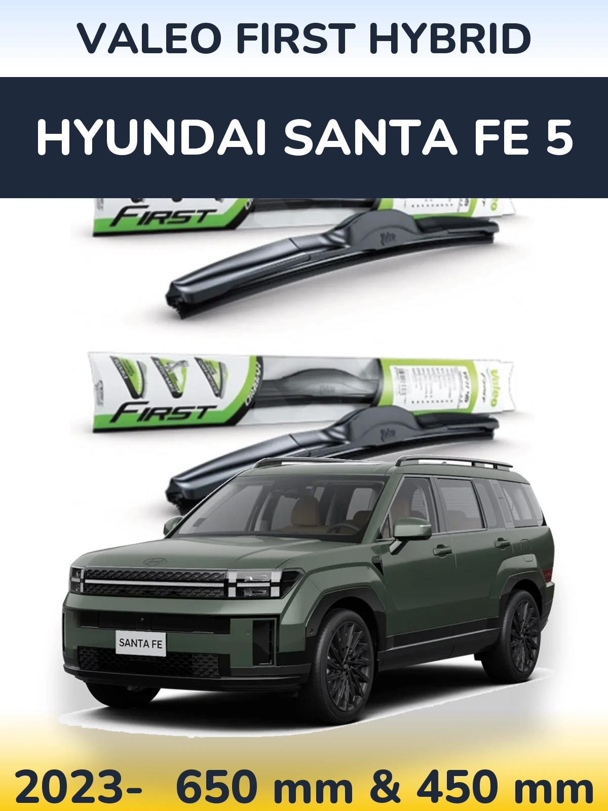 Комплект передніх щіток Valeo First Hybrid 650 & 450 мм для Hyundai Santa Fe 5 2023-2026