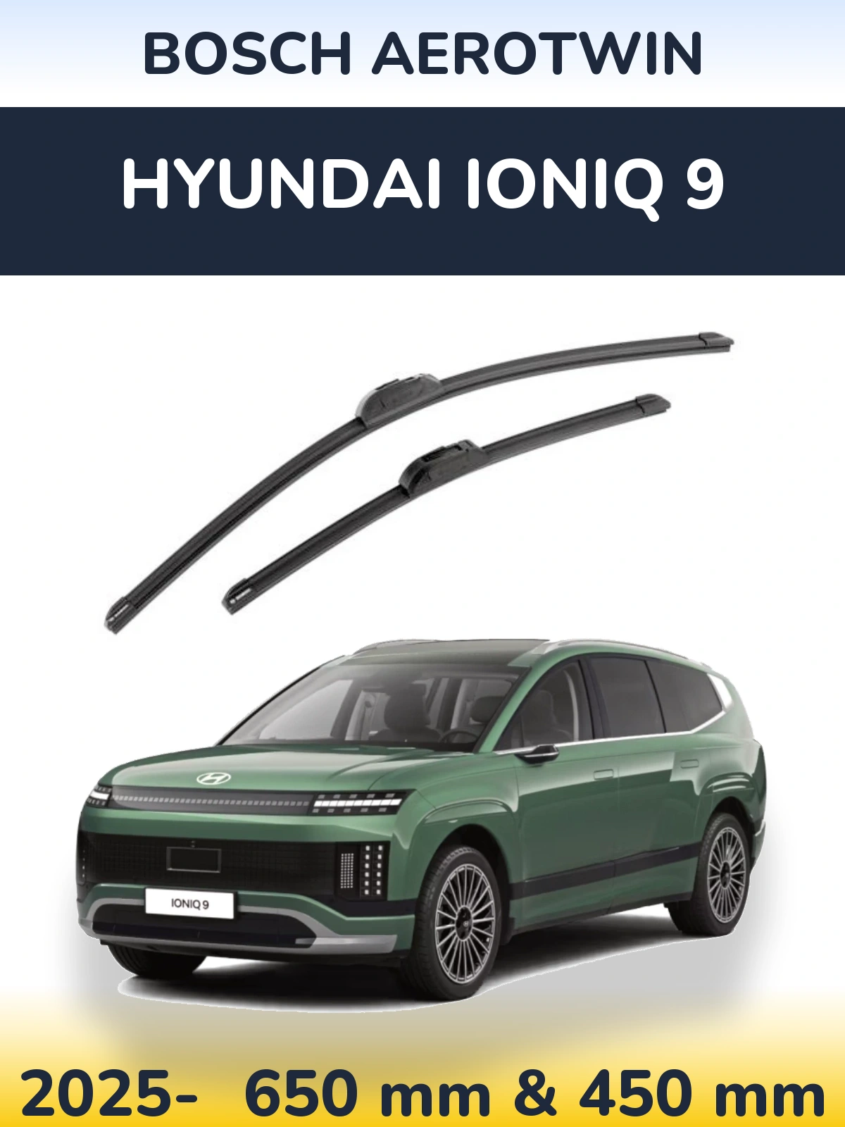 Front wiper blade set BOSCH AeroTwin 650 & 450 mm for Hyundai IONIQ 9 2025-2026