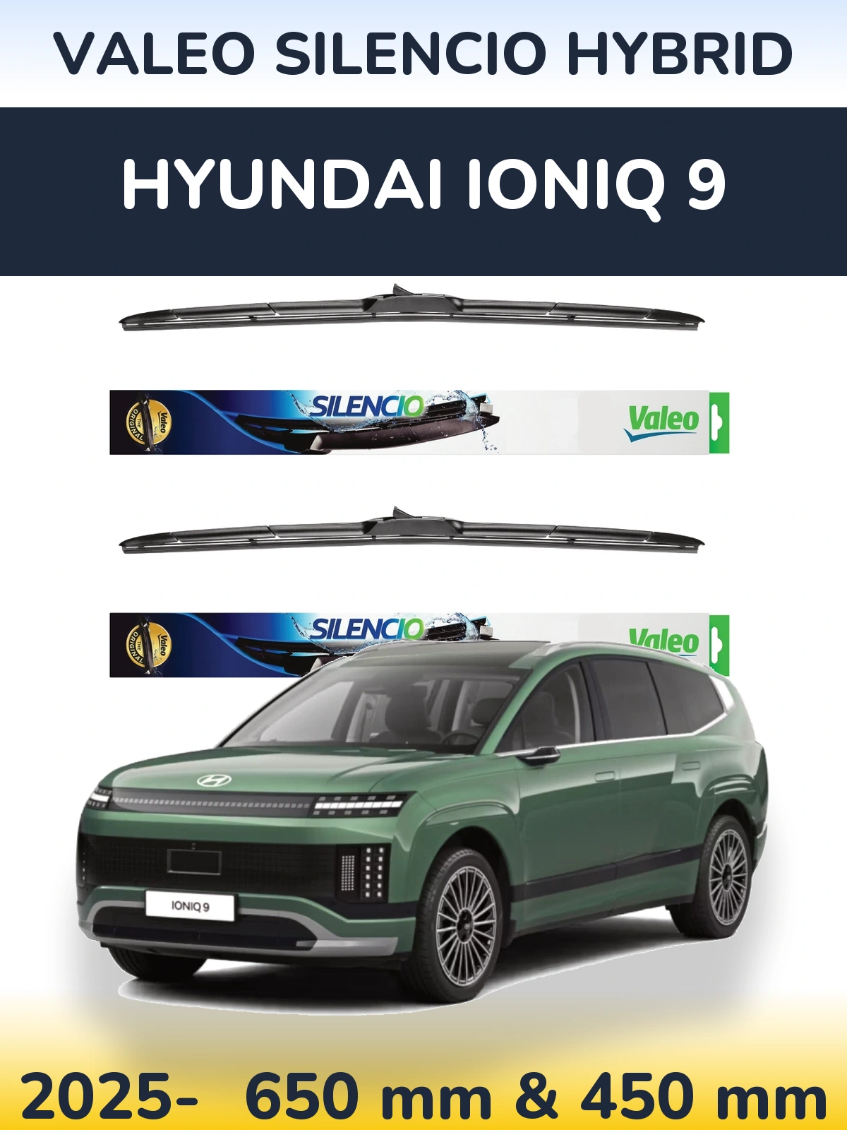 Front wiper blade set Valeo Silencio Hybrid 650 & 450 mm for Hyundai IONIQ 9 2025-2026
