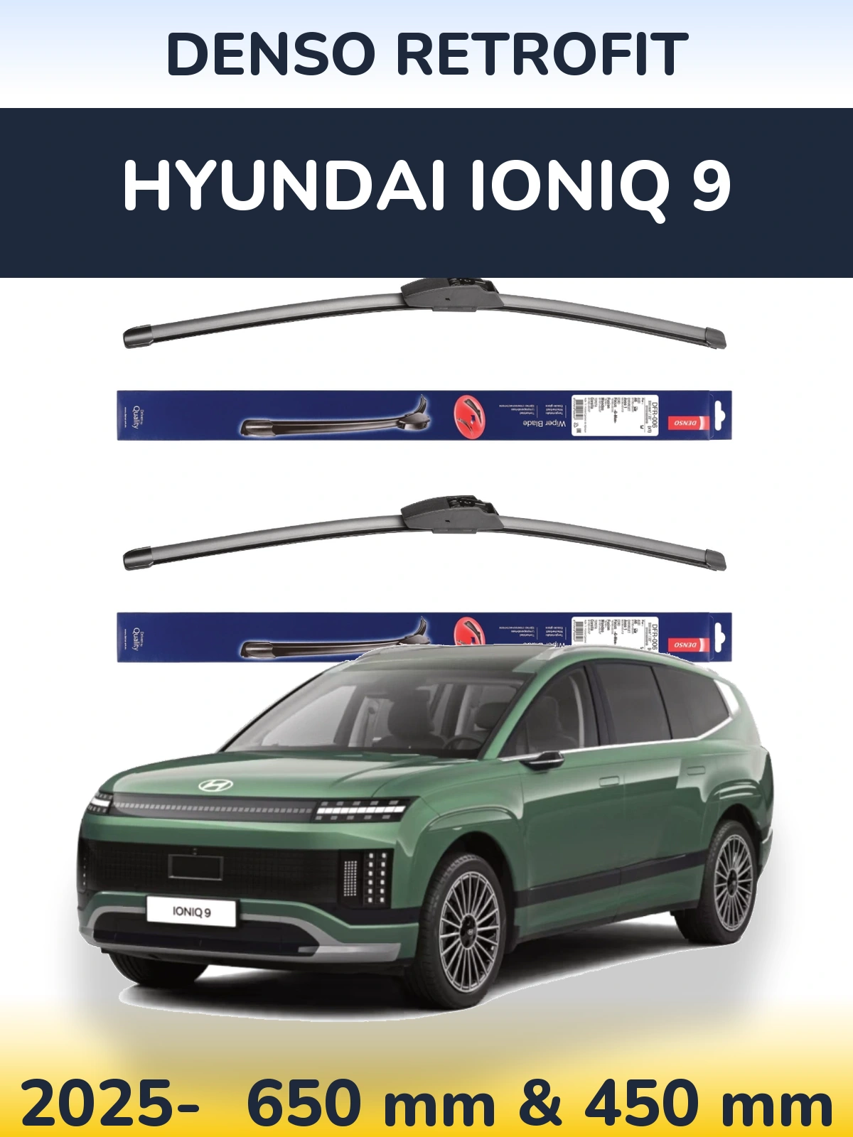Front wiper blade set Denso Retrofit 650 & 450 mm for Hyundai IONIQ 9 2025-2026