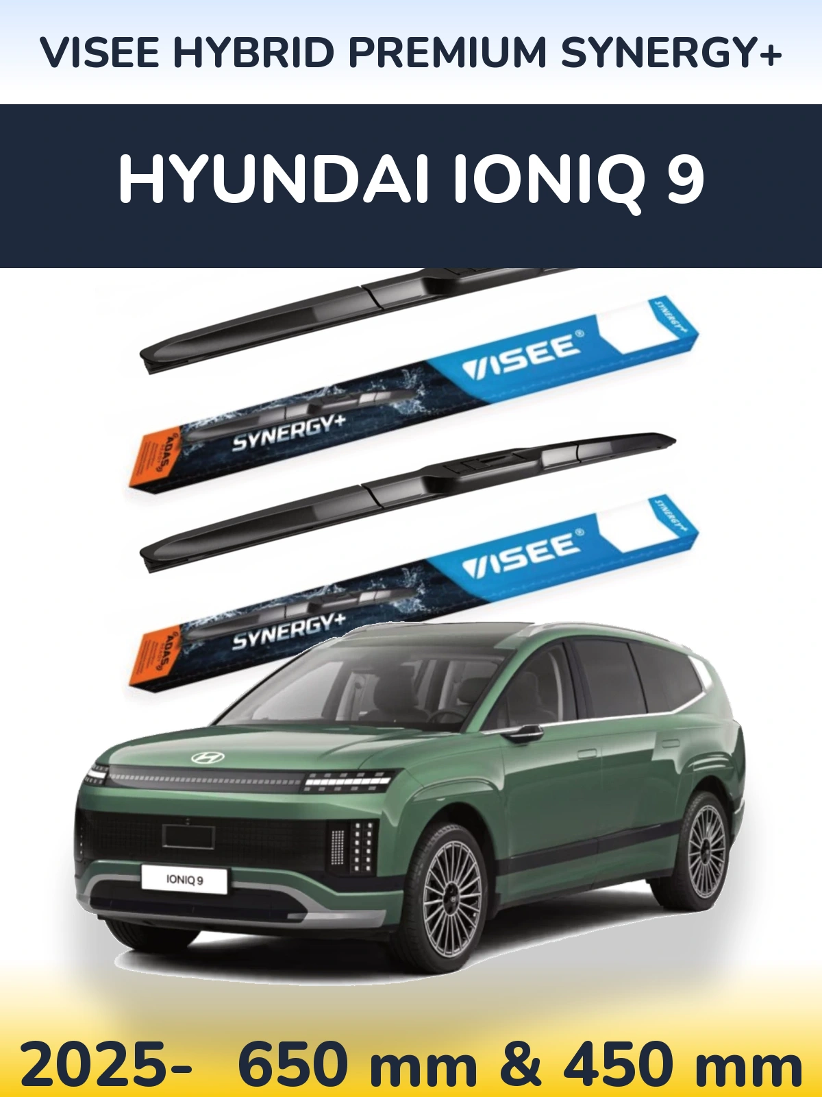 Комплект передніх щіток VISEE HYBRID PREMIUM SYNERGY+ 650 & 450 мм для Hyundai IONIQ 9 2025-2026