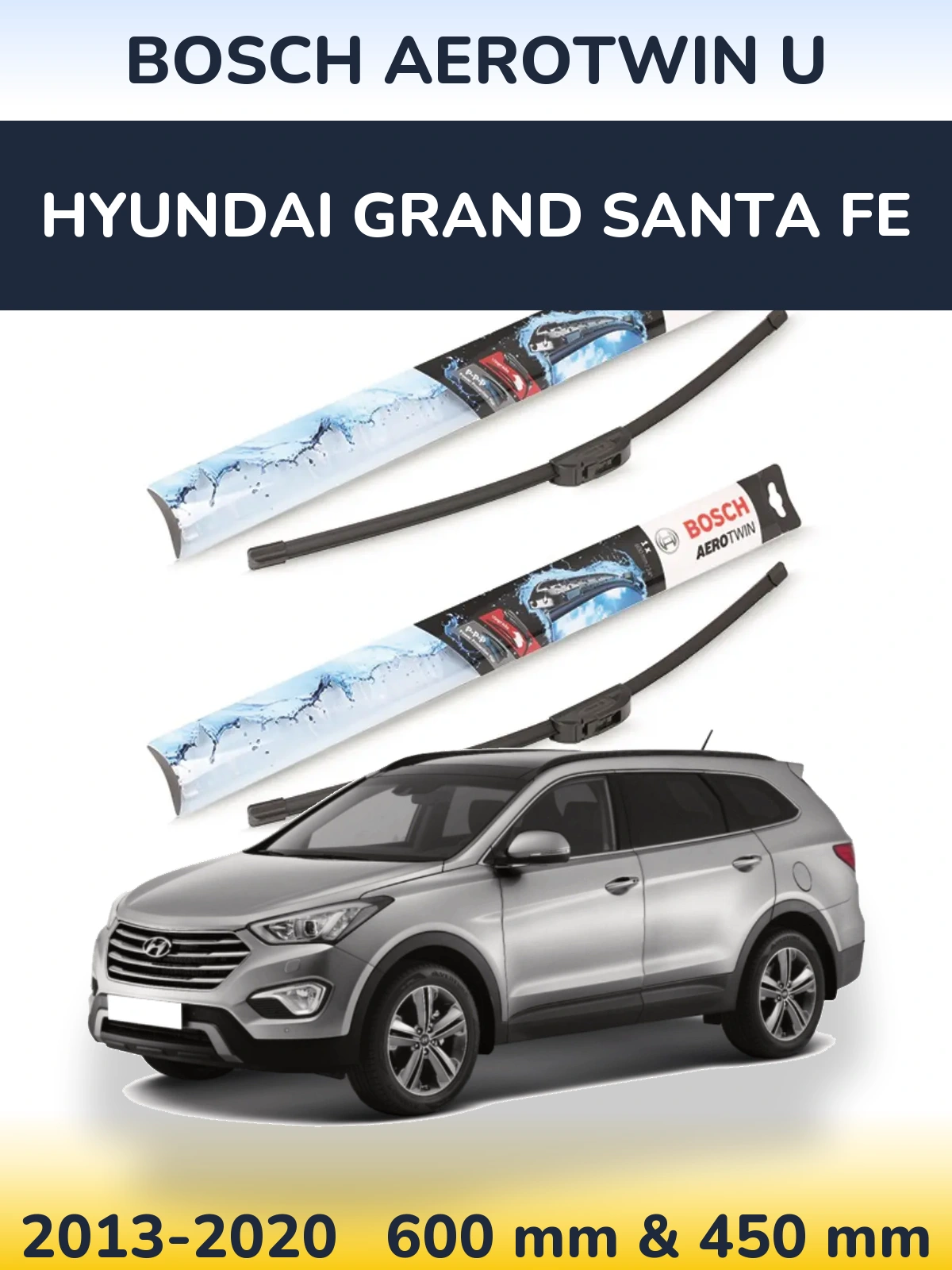 Комплект передніх щіток BOSCH AeroTwin U 600 & 450 мм для Hyundai Grand Santa Fe 2013-2020