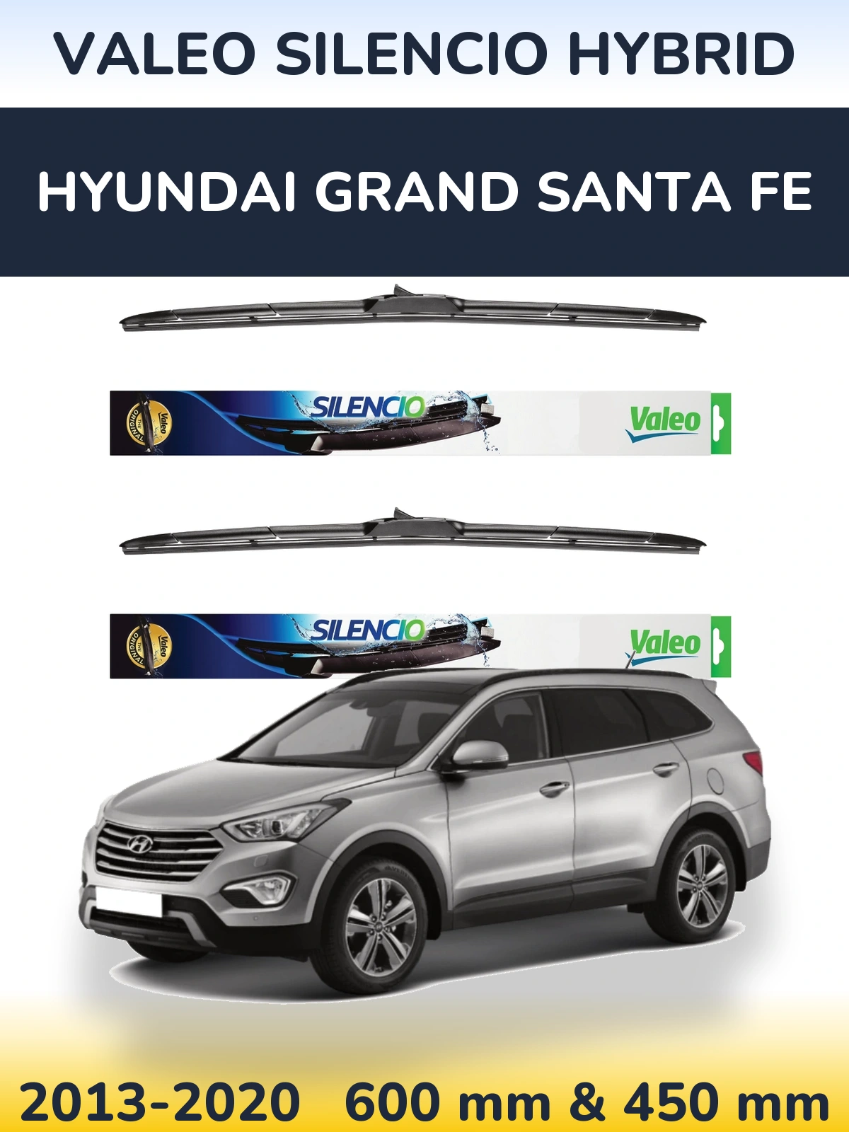 Комплект передніх щіток Valeo Silencio Hybrid 600 & 450 мм для Hyundai Grand Santa Fe 2013-2020