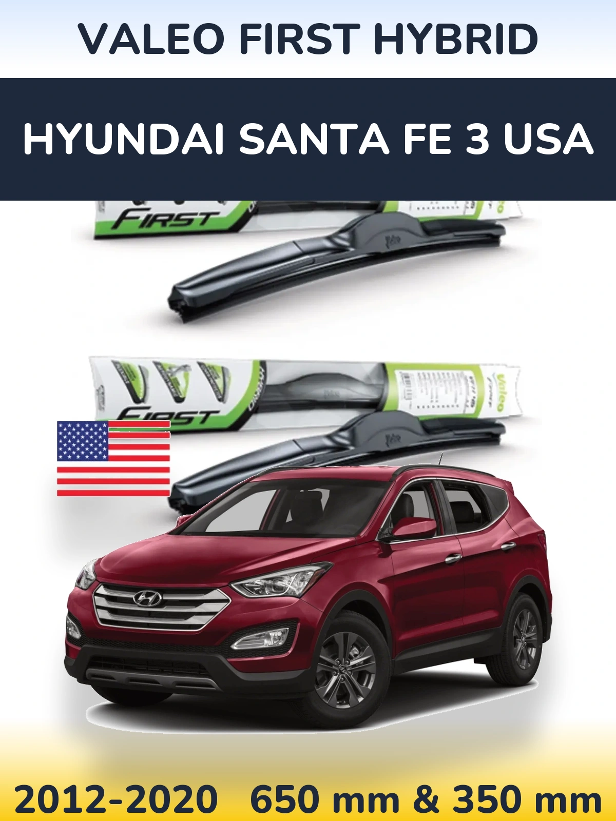 Komplet przednich wycieraczek Valeo First Hybrid 650 & 350 mm do Hyundai Santa Fe 3 USA 2012-2020