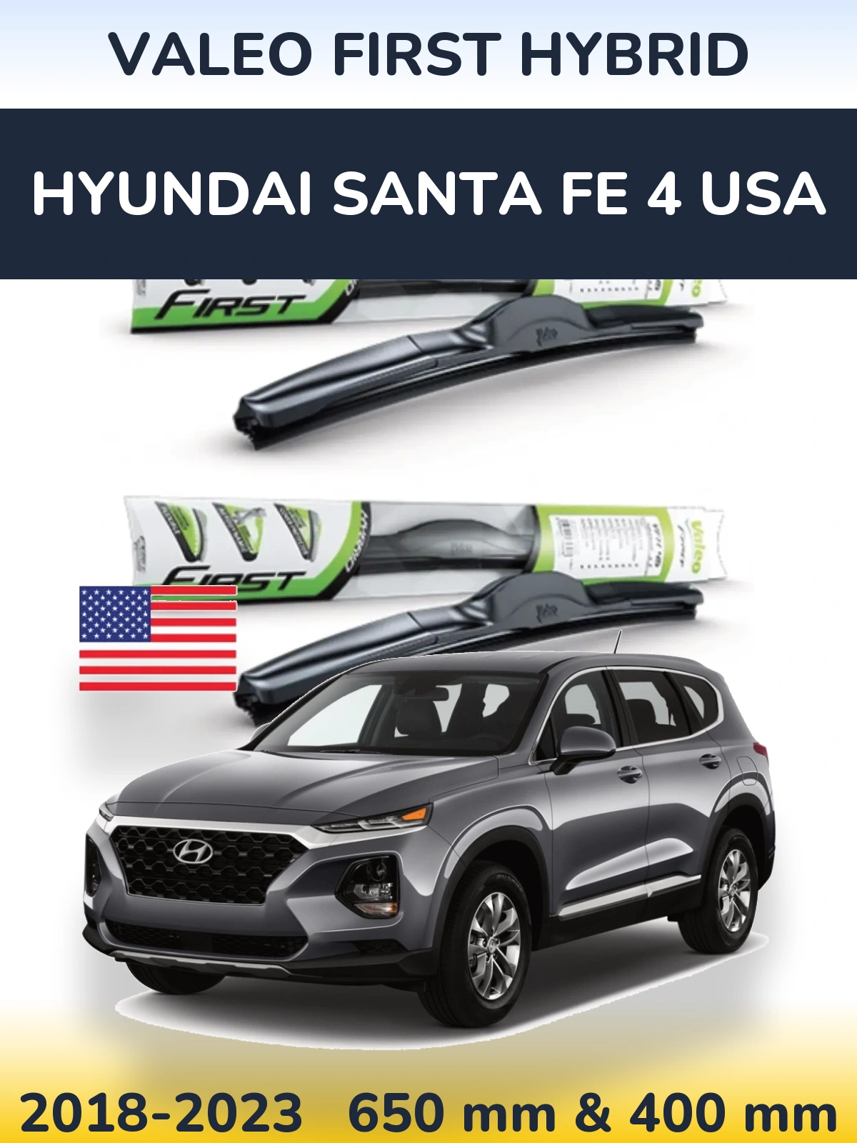 Комплект передніх щіток Valeo First Hybrid 650 & 400 мм для Hyundai Santa Fe 4 USA 2018-2023