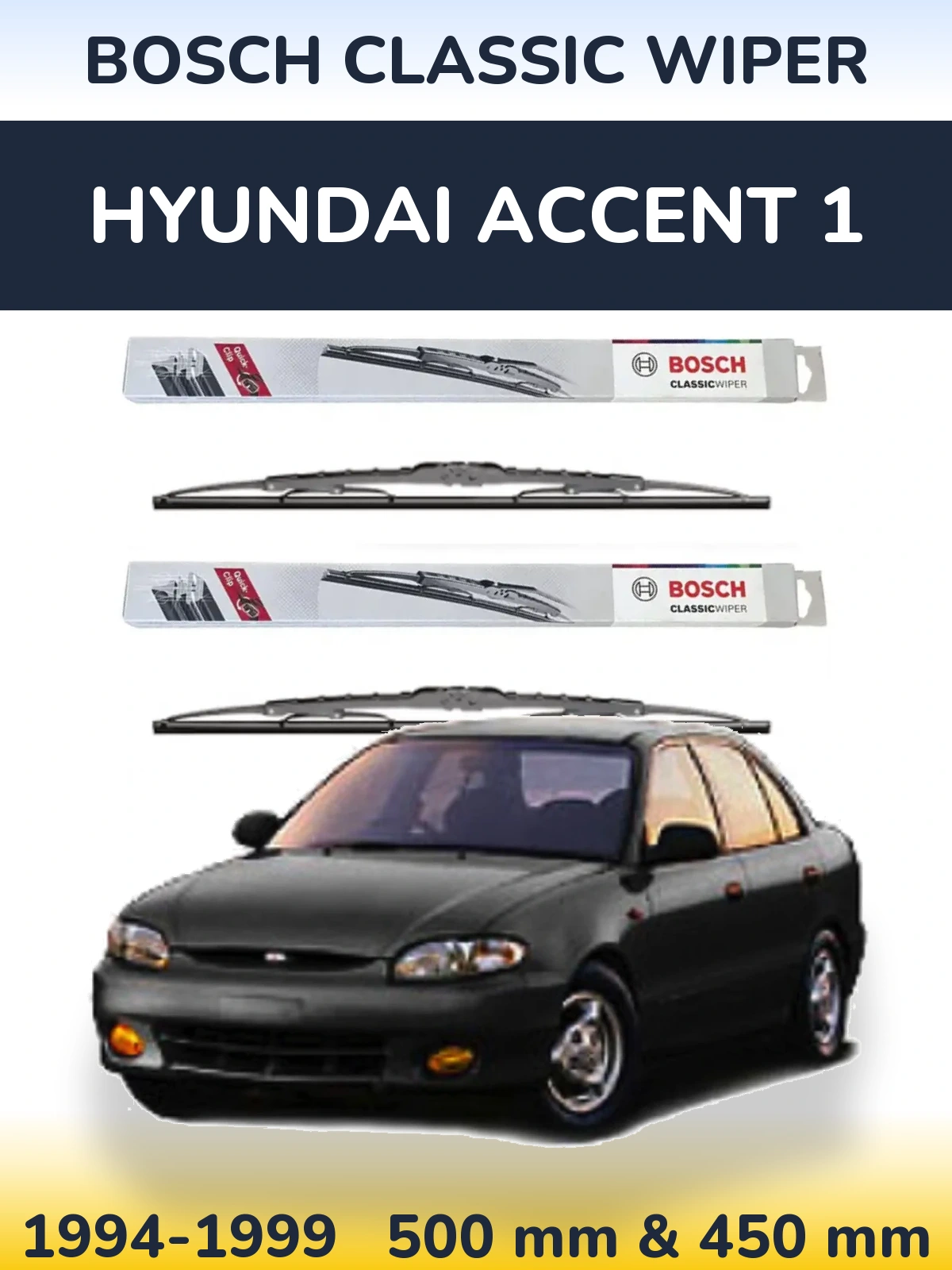Комплект передніх щіток BOSCH Classic Wiper 500 & 450 мм для Hyundai Accent 1 1994-1999