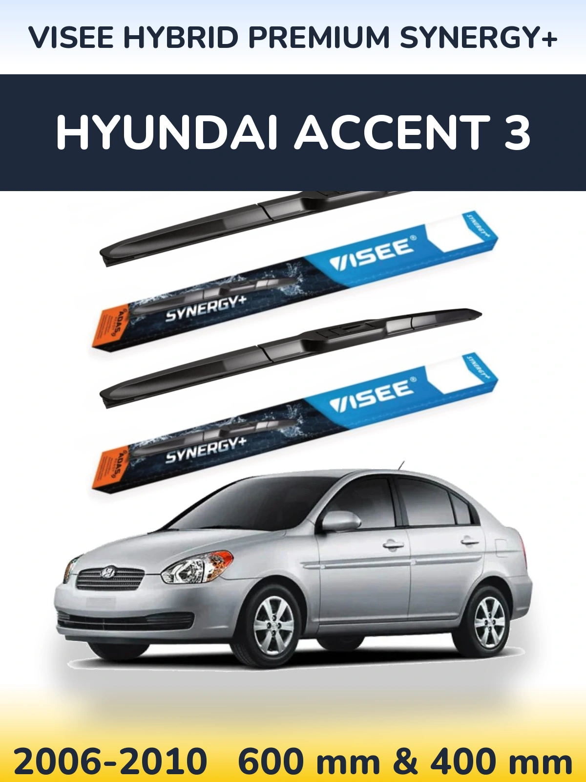 Комплект передніх щіток VISEE HYBRID PREMIUM SYNERGY+ 600 & 400 мм для Hyundai Accent 3 2006-2010