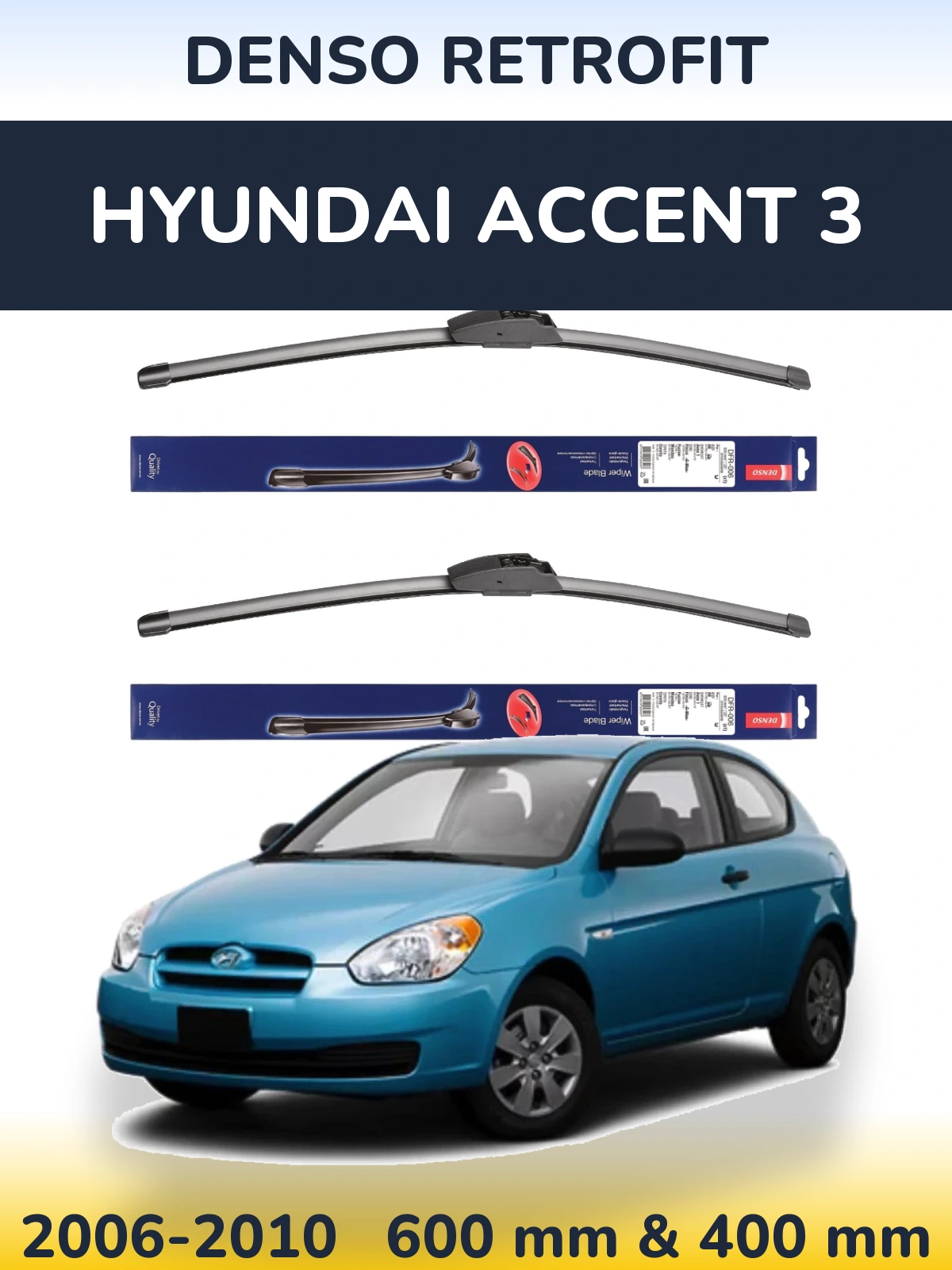 Комплект передніх щіток Denso Retrofit 600 & 400 мм для Hyundai Accent 3 2006-2010
