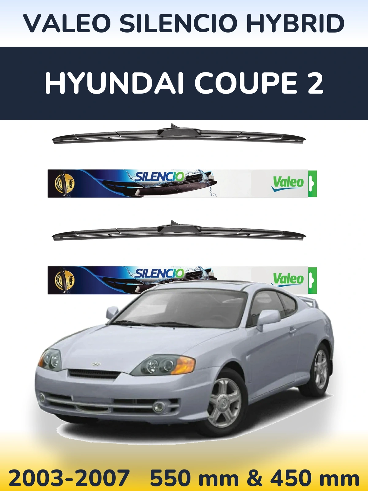 Komplet przednich wycieraczek Valeo Silencio Hybrid 550 & 450 mm do Hyundai Coupe 2 2003-2007