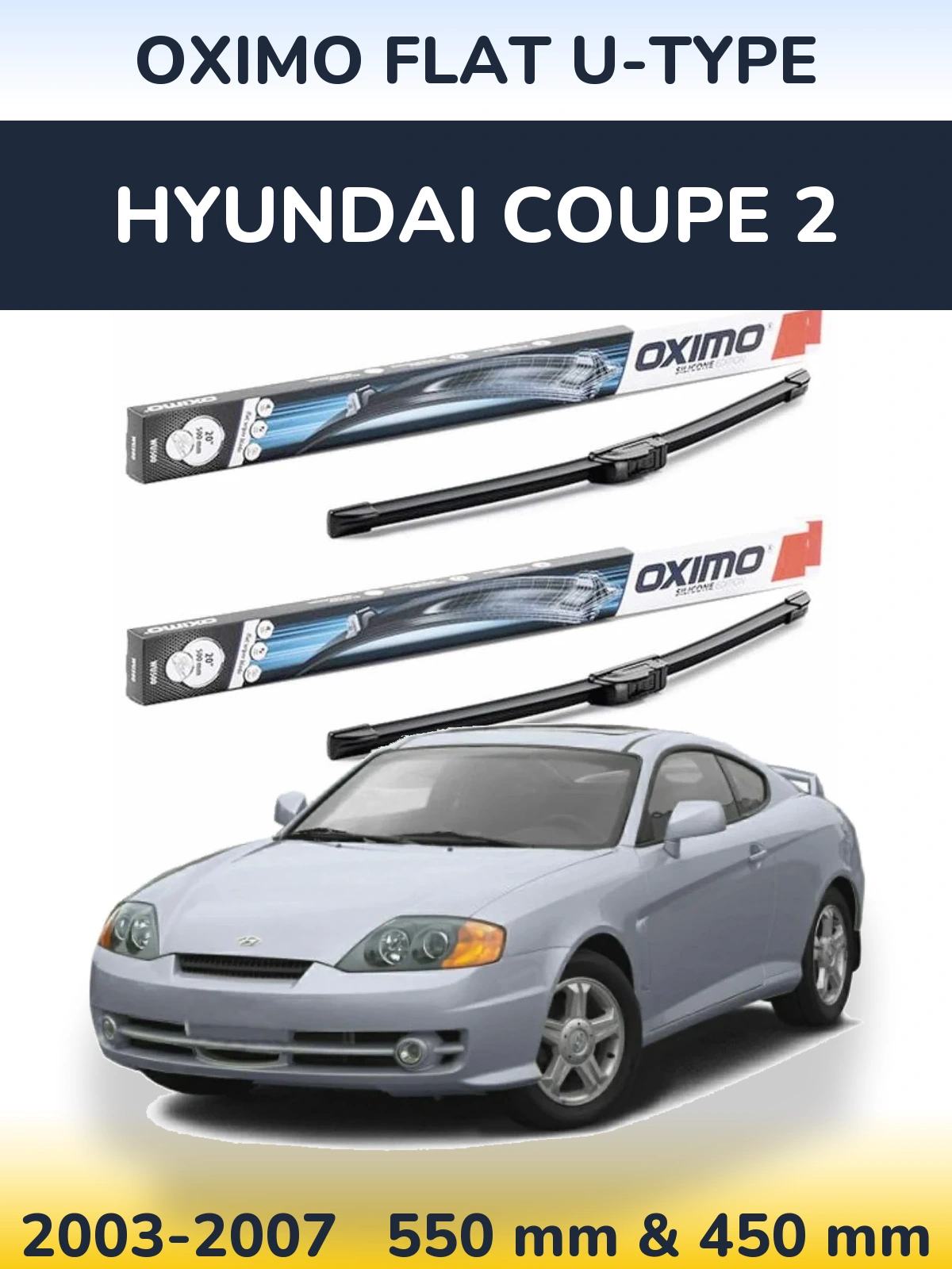 Komplet przednich wycieraczek Oximo Flat U-type 550 & 450 mm do Hyundai Coupe 2 2003-2007