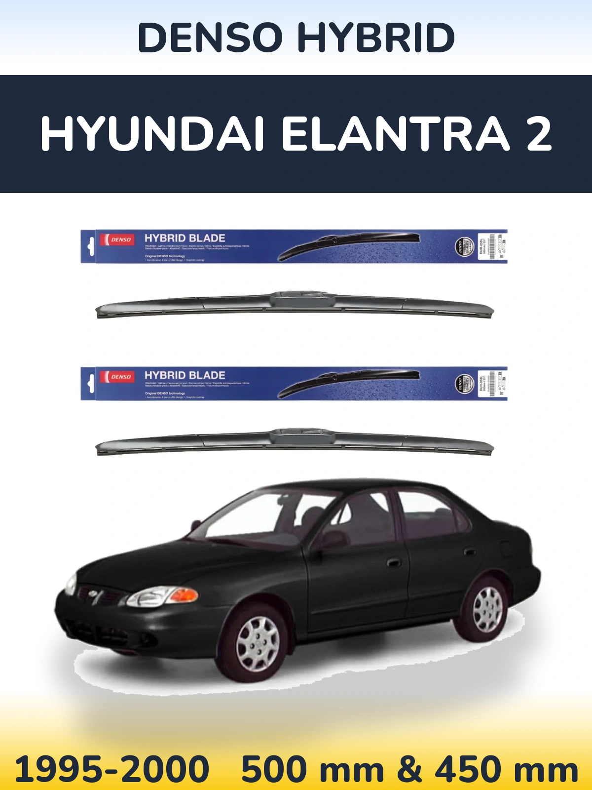Комплект передніх щіток Denso Hybrid 500 & 450 мм для Hyundai Elantra 2 1995-2000