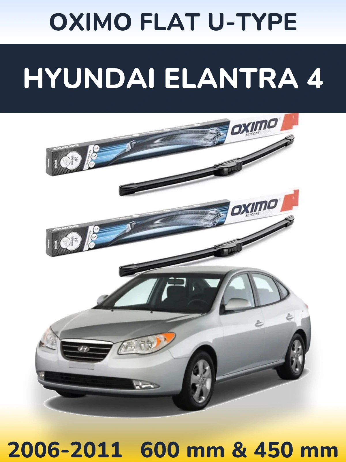Комплект передніх щіток Oximo Flat U-type 600 & 450 мм для Hyundai Elantra 4 2006-2011