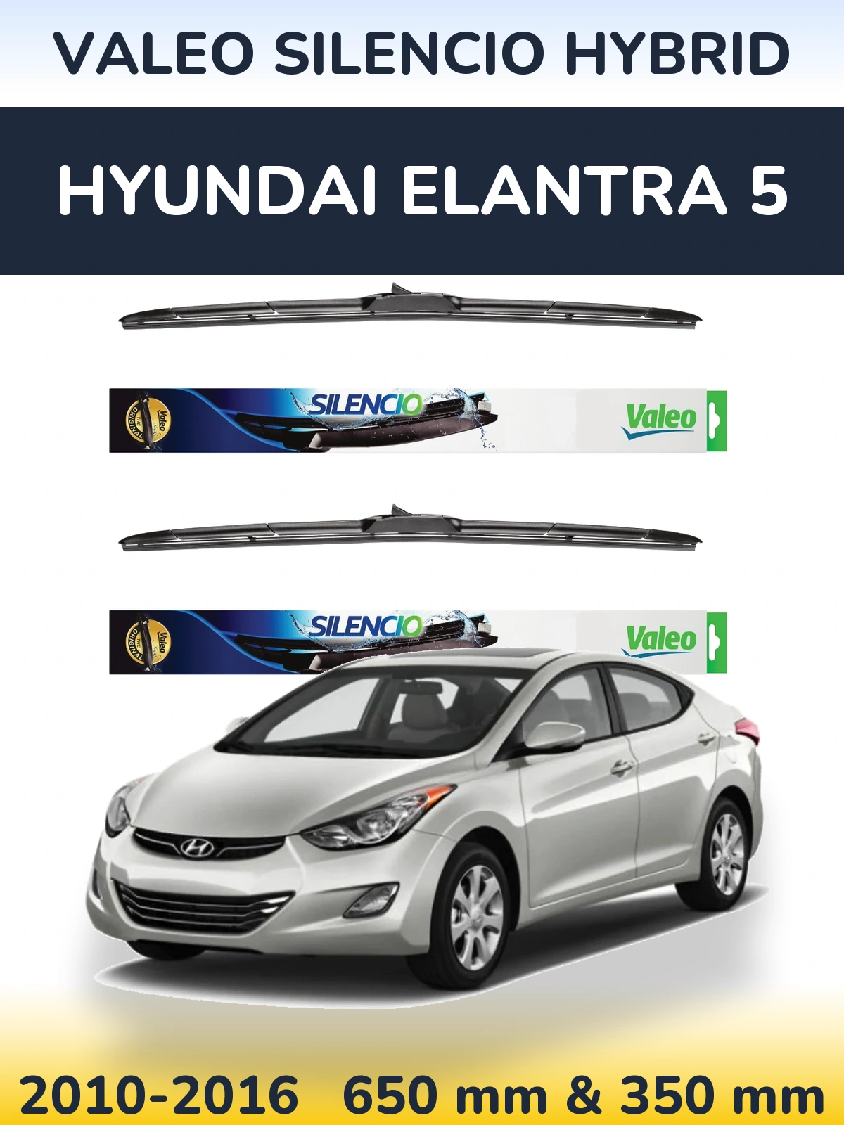 Комплект передніх щіток Valeo Silencio Hybrid 650 & 350 мм для Hyundai Elantra 5 2010-2016