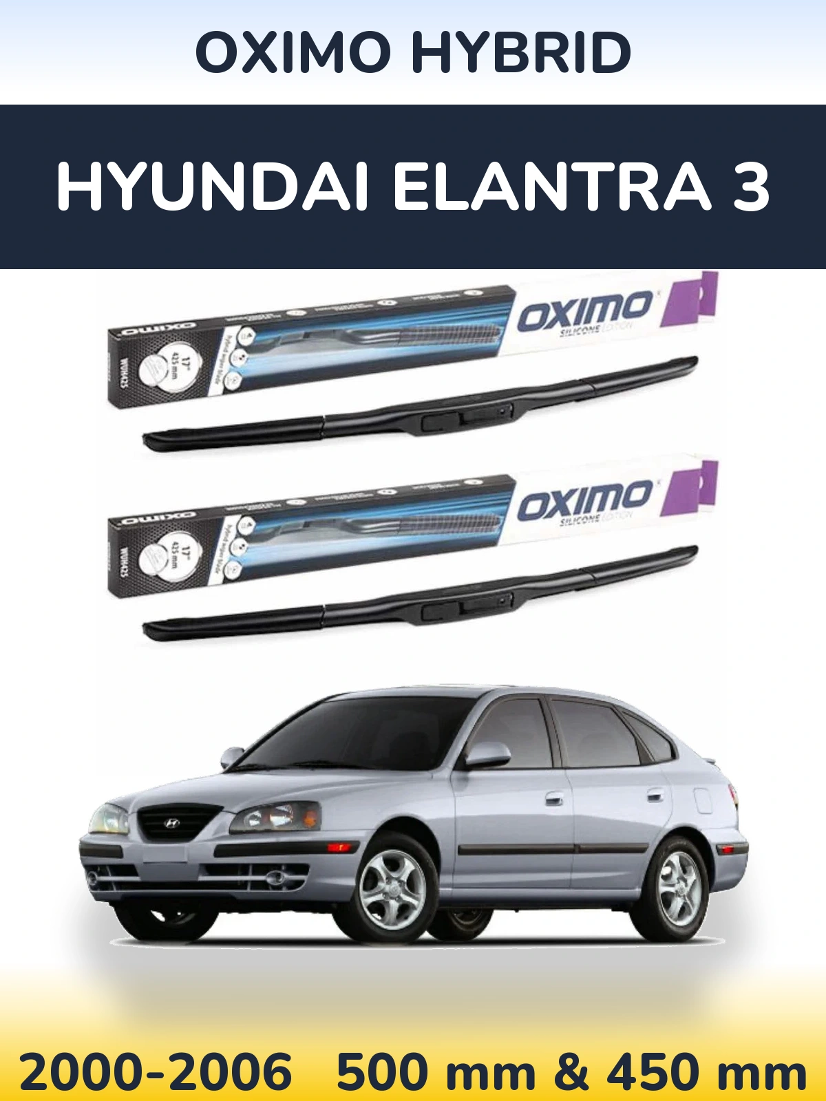 Komplet przednich wycieraczek Oximo Hybrid 500 & 450 mm do Hyundai Elantra 3 2000-2006