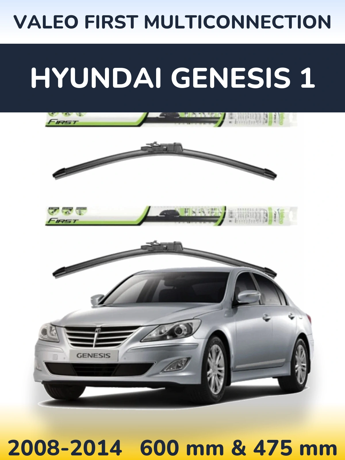 Komplet przednich wycieraczek Valeo First MultiConnection 600 & 475 mm do Hyundai Genesis 1 2008-2014
