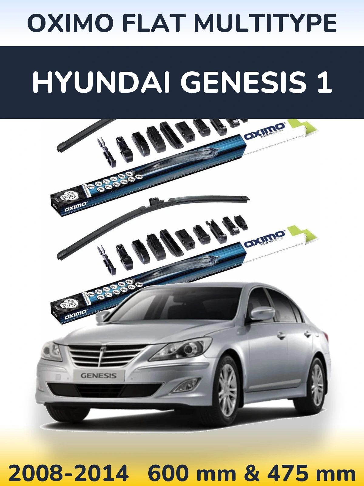 Front wiper blade set Oximo Flat MultiTypee 600 & 475 mm for Hyundai Genesis 1 2008-2014