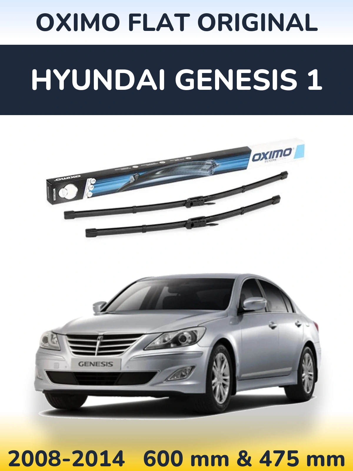 Front wiper blade set Oximo Flat Original 600 & 475 mm for Hyundai Genesis 1 2008-2014