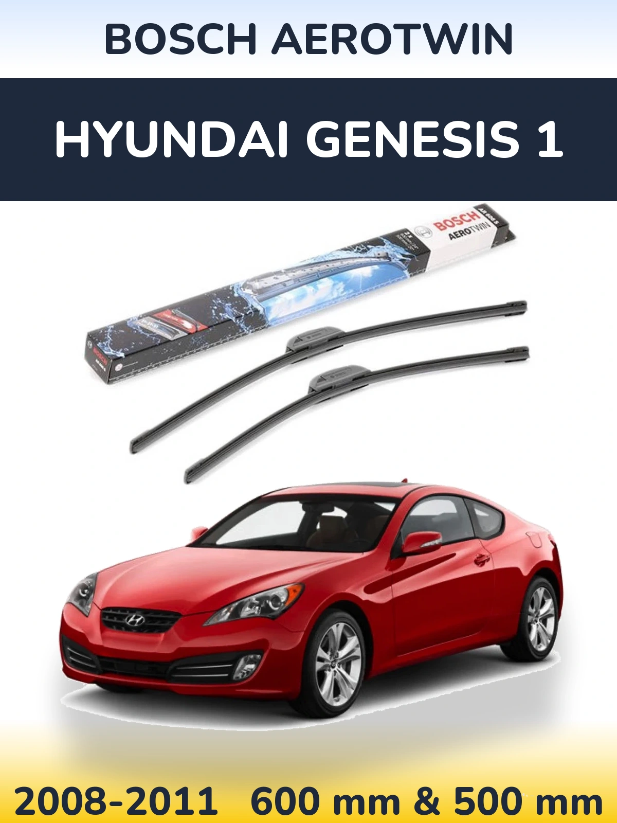Комплект передніх щіток BOSCH AeroTwin 600 & 500 мм для Hyundai Genesis 1 2008-2011