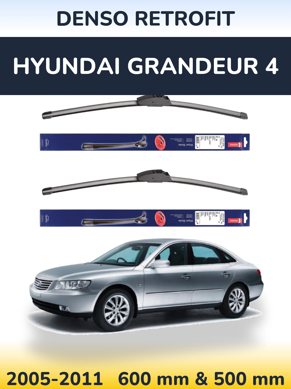 Front wiper blade set Denso Retrofit 600 & 500 mm for Hyundai Grandeur 4 2005-2011