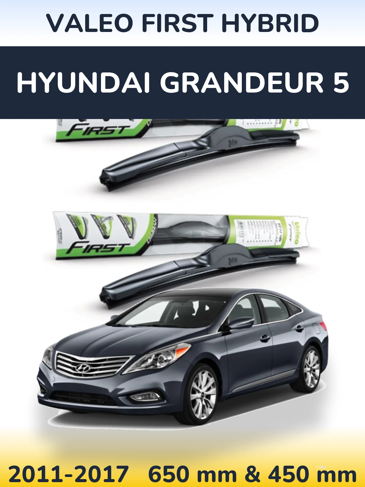 Комплект передніх щіток Valeo First Hybrid 650 & 450 мм для Hyundai Grandeur 5 2011-2017