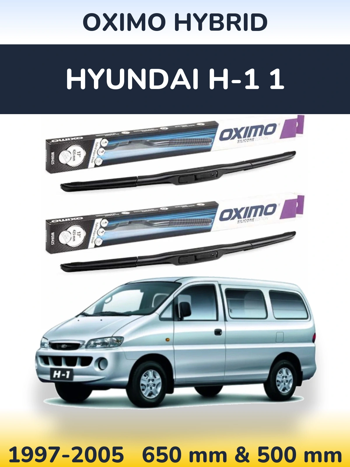 Komplet przednich wycieraczek Oximo Hybrid 650 & 500 mm do Hyundai H-1 1 1997-2005