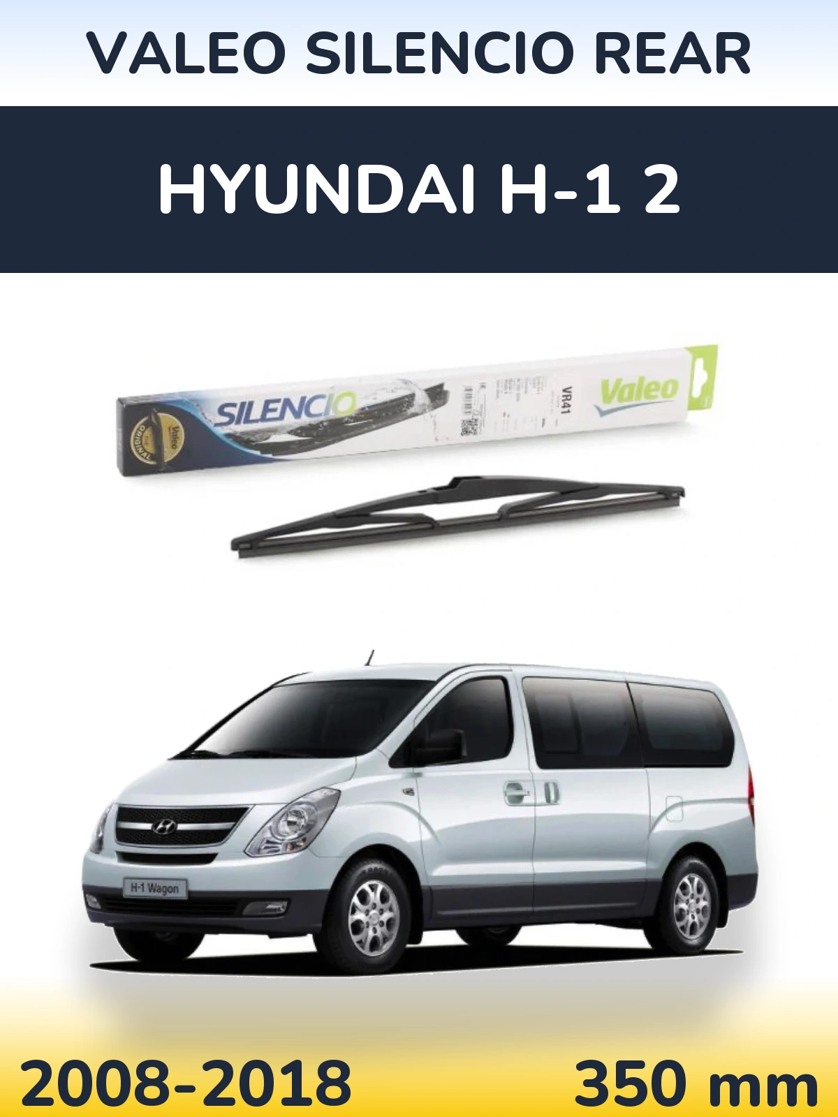Задня щітка Valeo Silencio Rear 345 мм для Hyundai H-1 2 2008-2018
