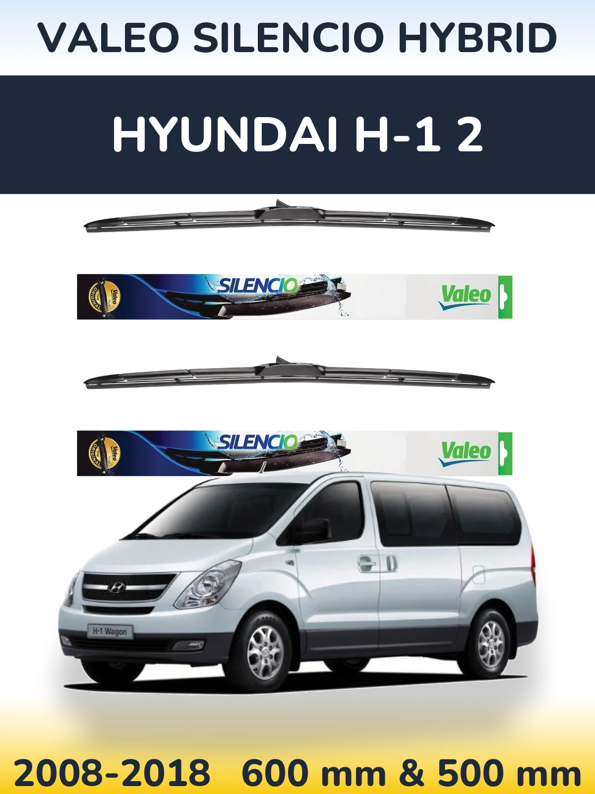 Комплект передніх щіток Valeo Silencio Hybrid 600 & 500 мм для Hyundai H-1 2 2008-2018