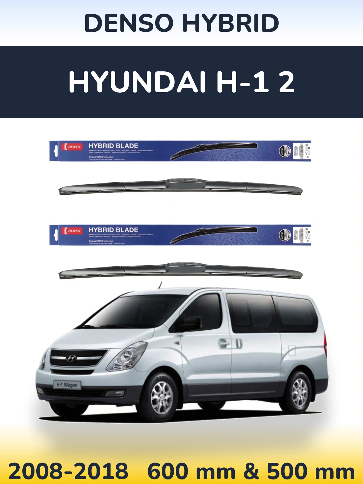 Front wiper blade set Denso Hybrid 600 & 500 mm for Hyundai H-1 2 2008-2018