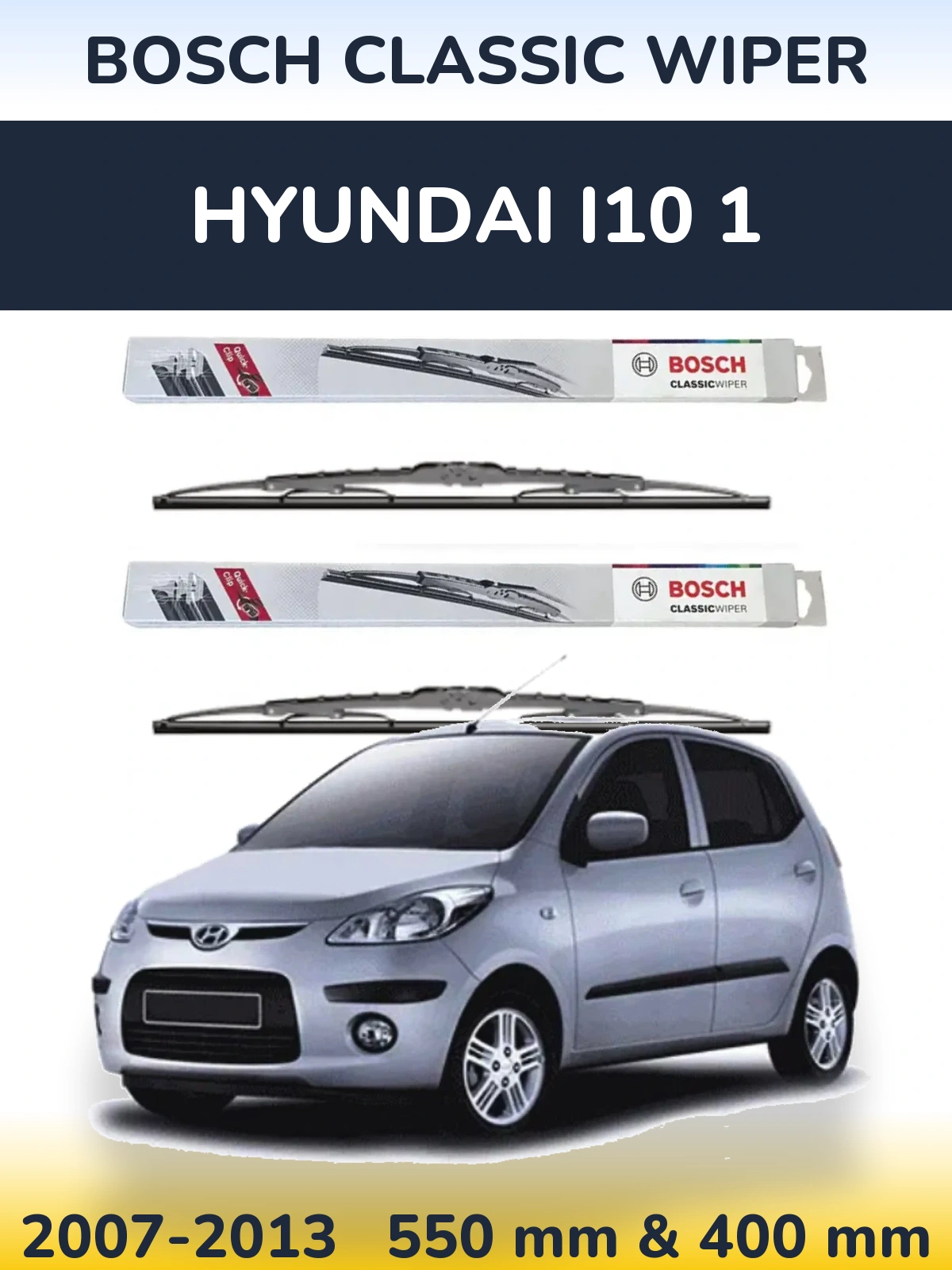 Комплект передніх щіток BOSCH Classic Wiper 550 & 400 мм для Hyundai i10 1 2007-2013