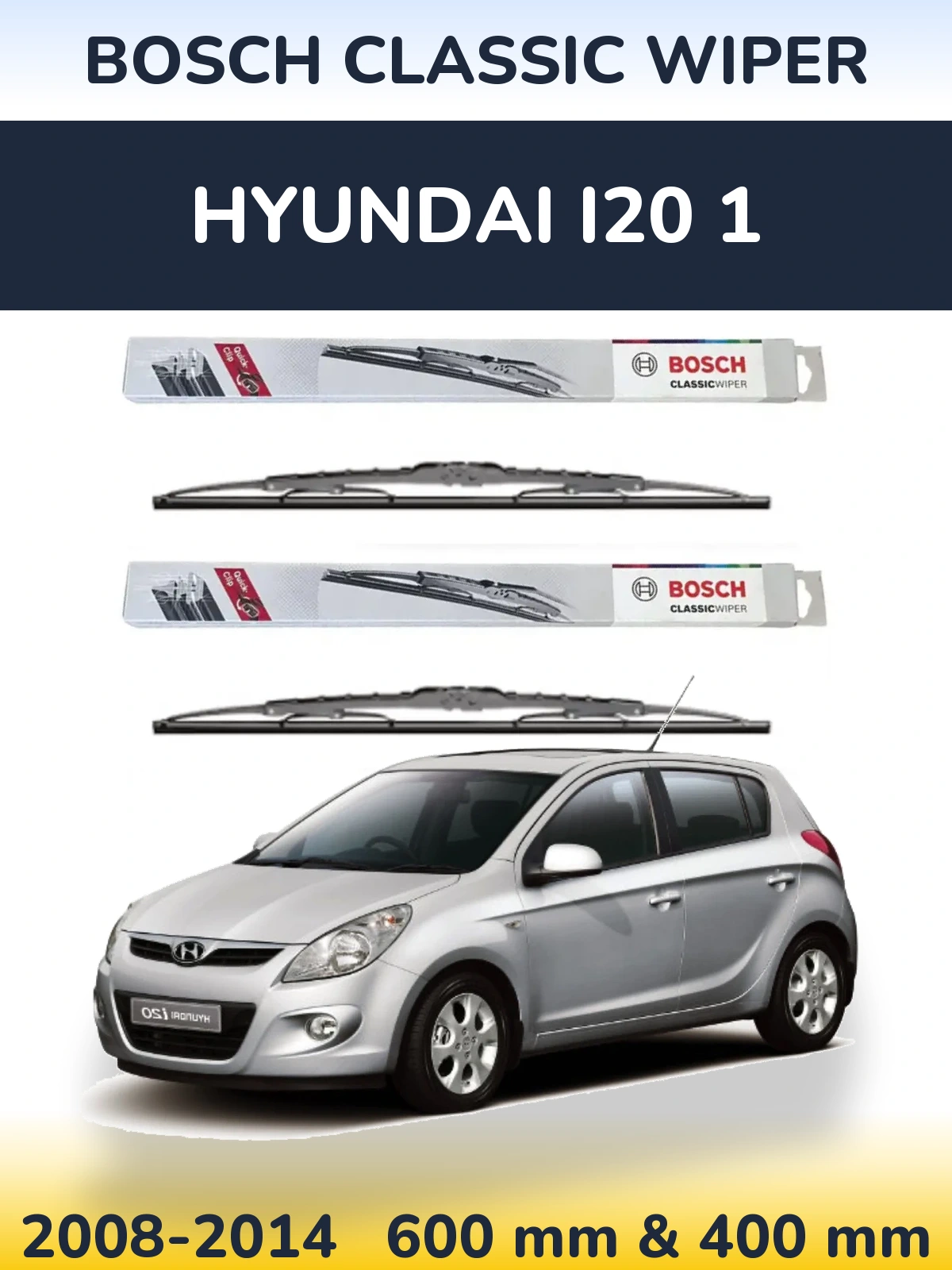 Комплект передних дворников BOSCH Classic Wiper 600 & 400 мм для Hyundai i20 1 2008-2014