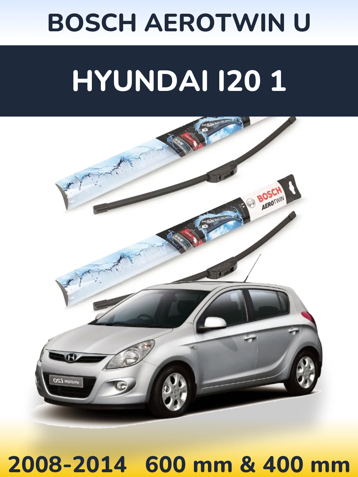 Комплект передніх щіток BOSCH AeroTwin U 600 & 400 мм для Hyundai i20 1 2008-2014