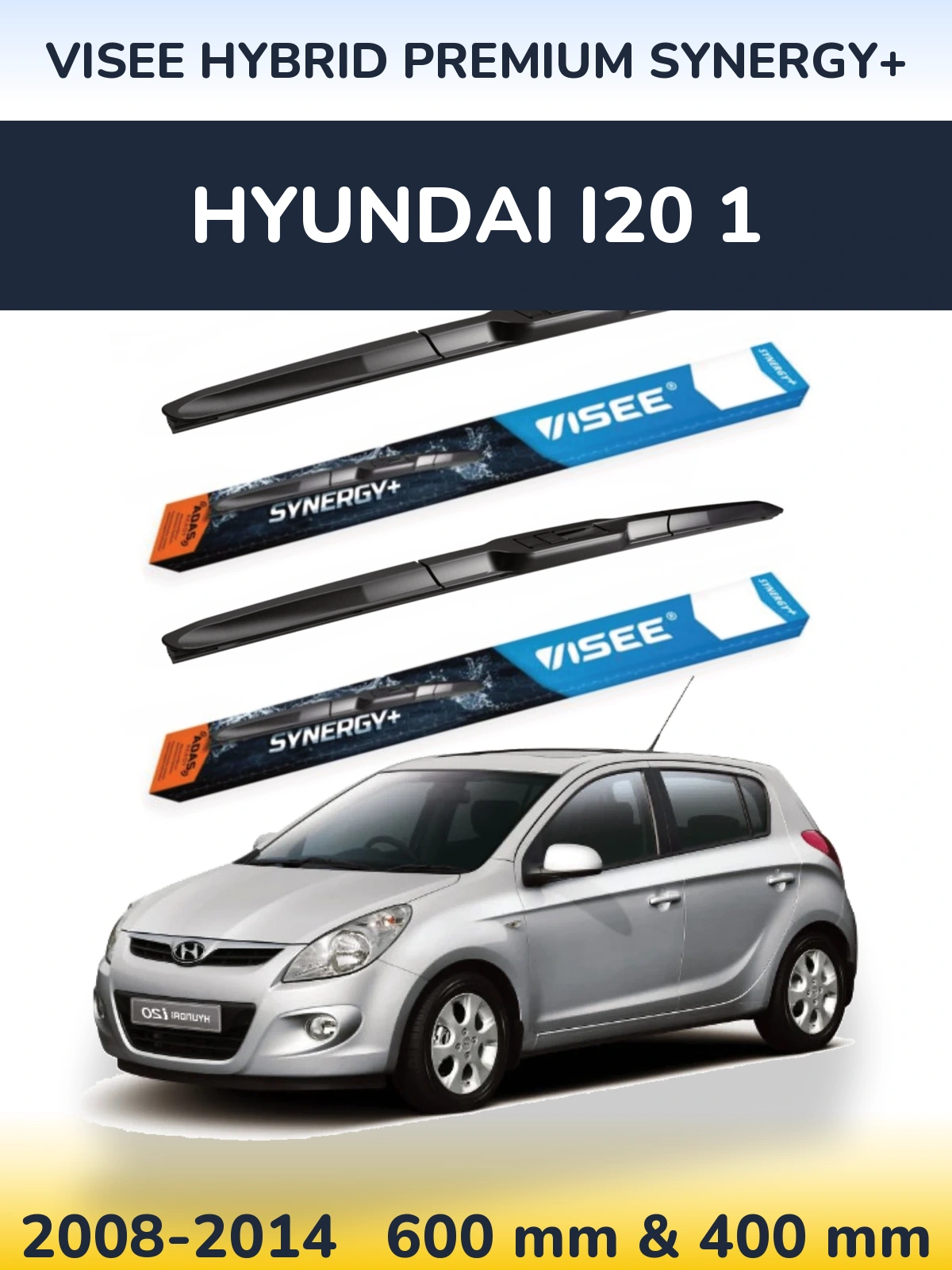 Комплект передних дворников VISEE HYBRID PREMIUM SYNERGY+ 600 & 400 мм для Hyundai i20 1 2008-2014