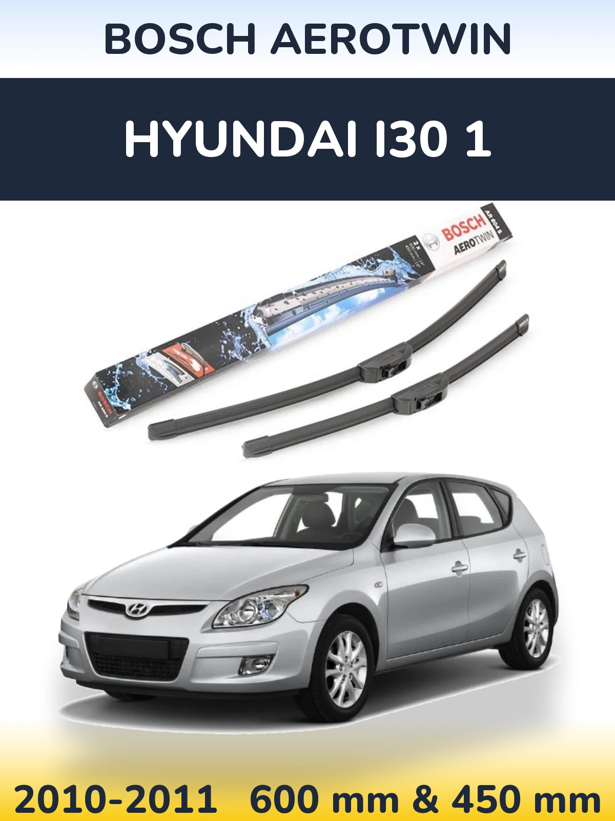 Front wiper blade set BOSCH AeroTwin 600 & 450 mm for Hyundai i30 1 2010-2011