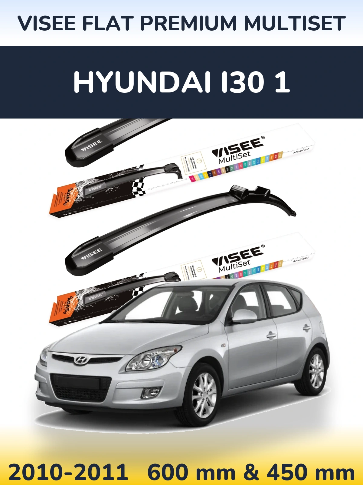 Front wiper blade set VISEE FLAT PREMIUM MultiSet 600 & 450 mm for Hyundai i30 1 2010-2011