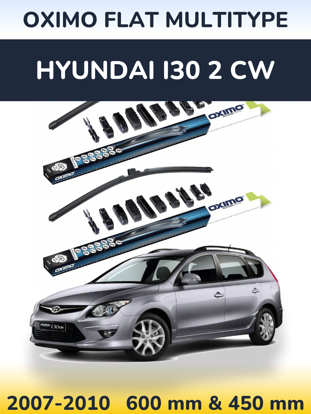 Komplet przednich wycieraczek Oximo Flat MultiType 600 & 450 mm do Hyundai i30 2 CW 2007-2010