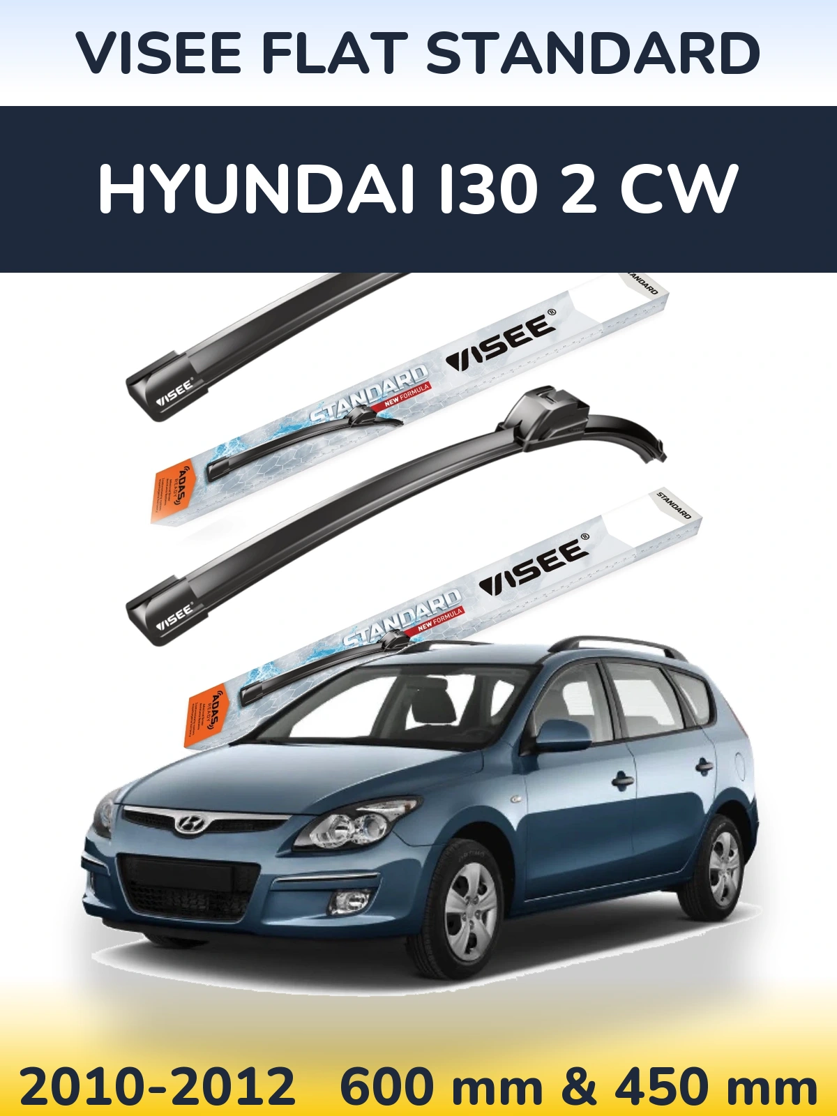 Komplet przednich wycieraczek VISEE FLAT STANDARD 600 & 450 mm do Hyundai i30 2 CW 2010-2012