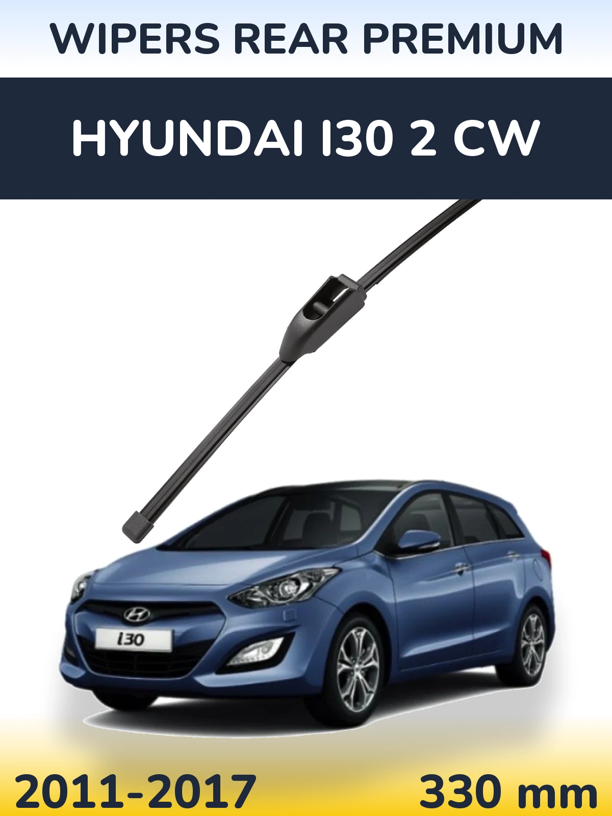 Tylna wycieraczka WIPERS REAR PREMIUM 330 mm do Hyundai i30 2 CW 2011-2017