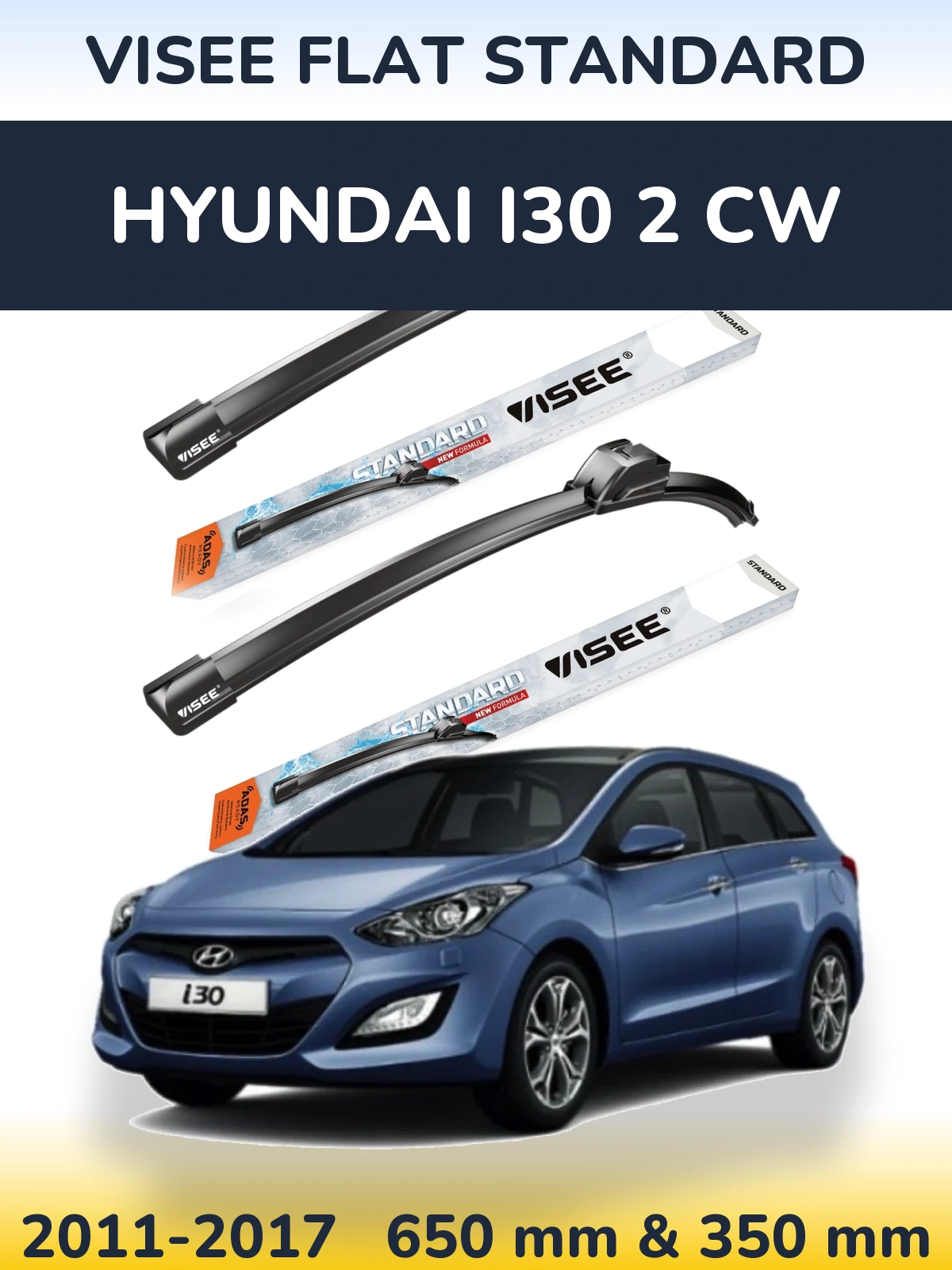 Komplet przednich wycieraczek VISEE FLAT STANDARD 650 & 350 mm do Hyundai i30 2 CW 2011-2017