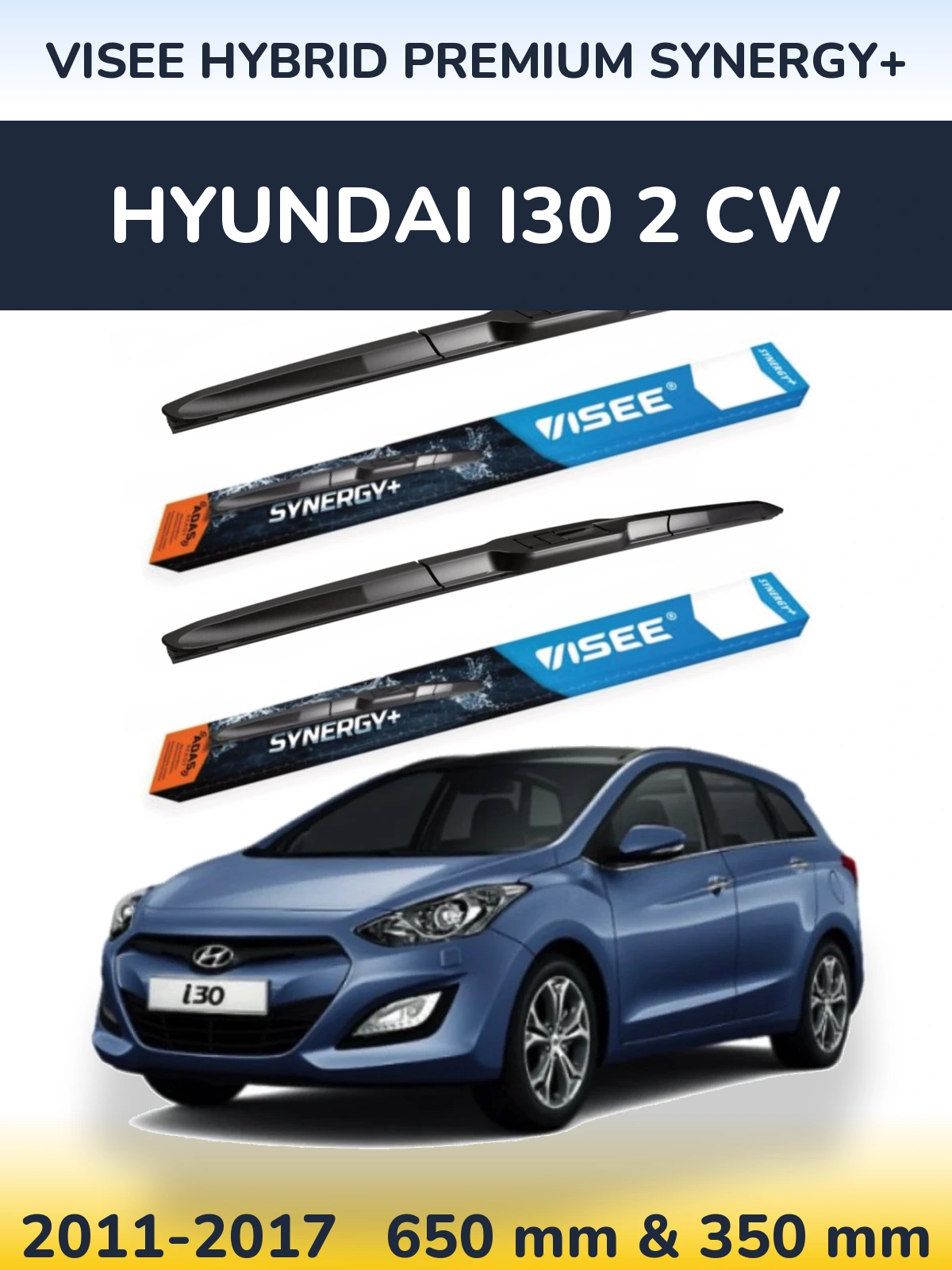 Комплект передніх щіток VISEE HYBRID PREMIUM SYNERGY+ 650 & 350 мм для Hyundai i30 2 CW 2011-2017