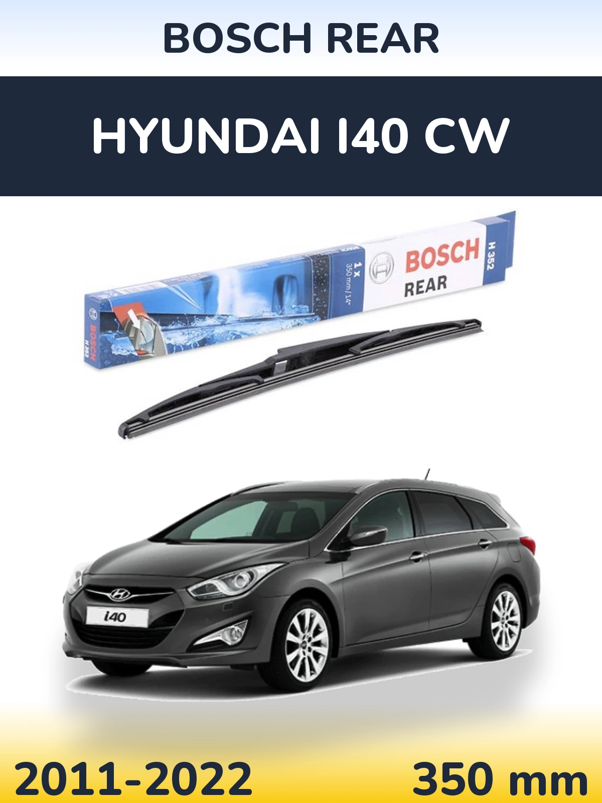 Задня щітка BOSCH Rear 350 мм для Hyundai i40 CW 2011-2022