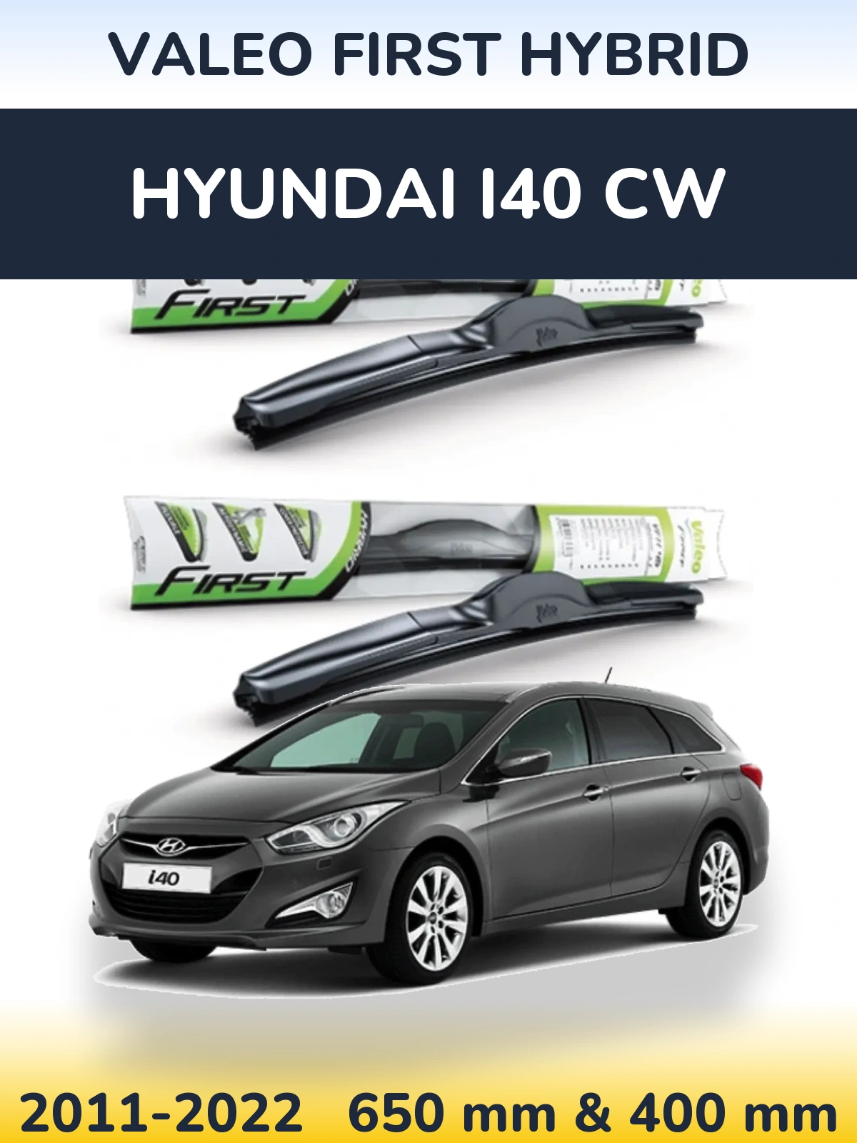 Комплект передніх щіток Valeo First Hybrid 650 & 400 мм для Hyundai i40 CW 2011-2022