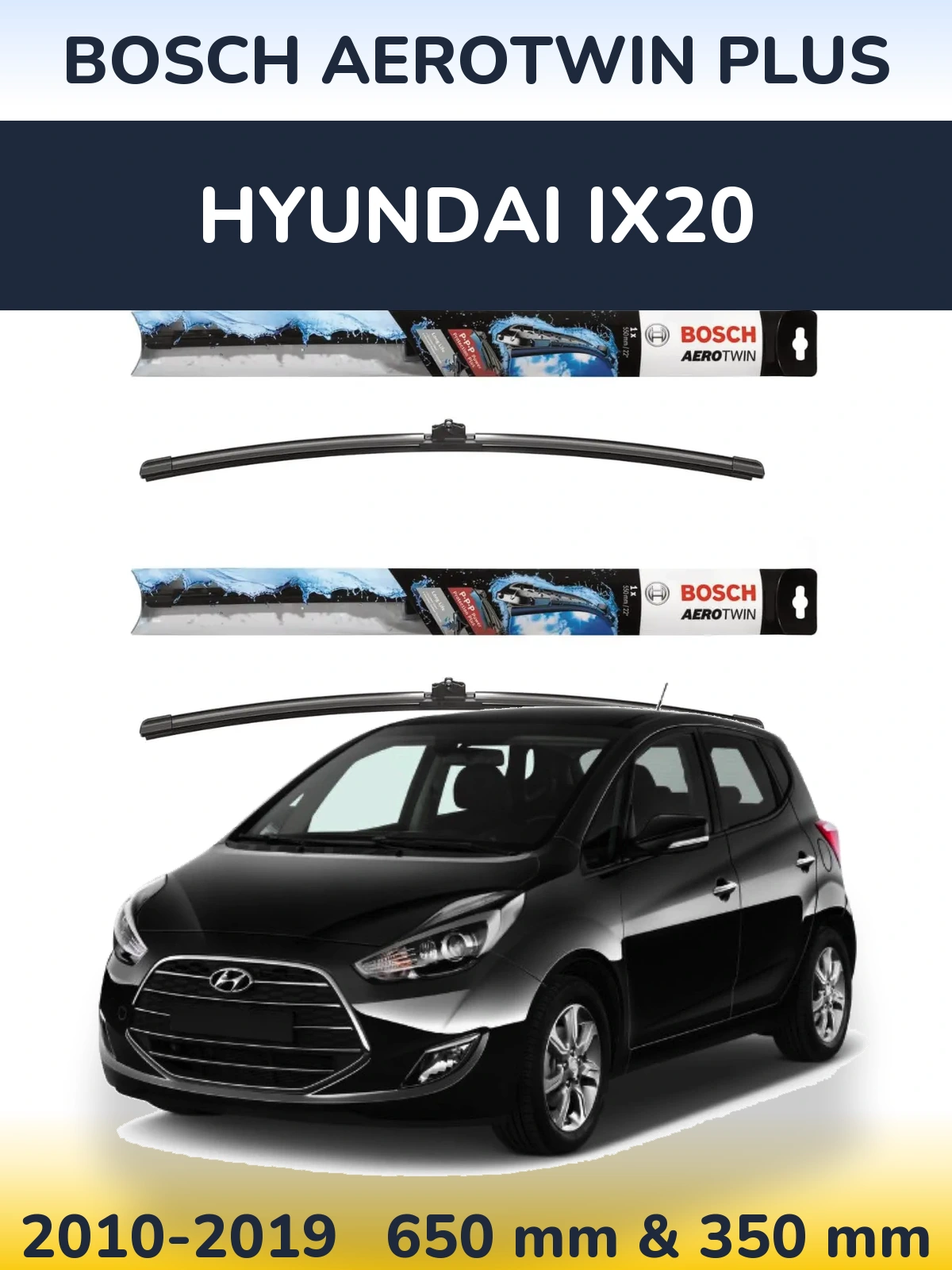 Комплект передних дворников BOSCH AeroTwin Plus 650 & 350 мм для Hyundai ix20 2010-2019