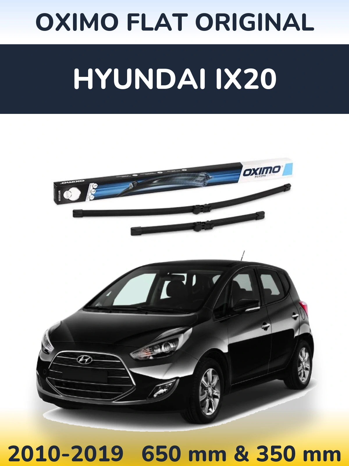 Komplet przednich wycieraczek Oximo Flat Original 650 & 350 mm do Hyundai ix20 2010-2019