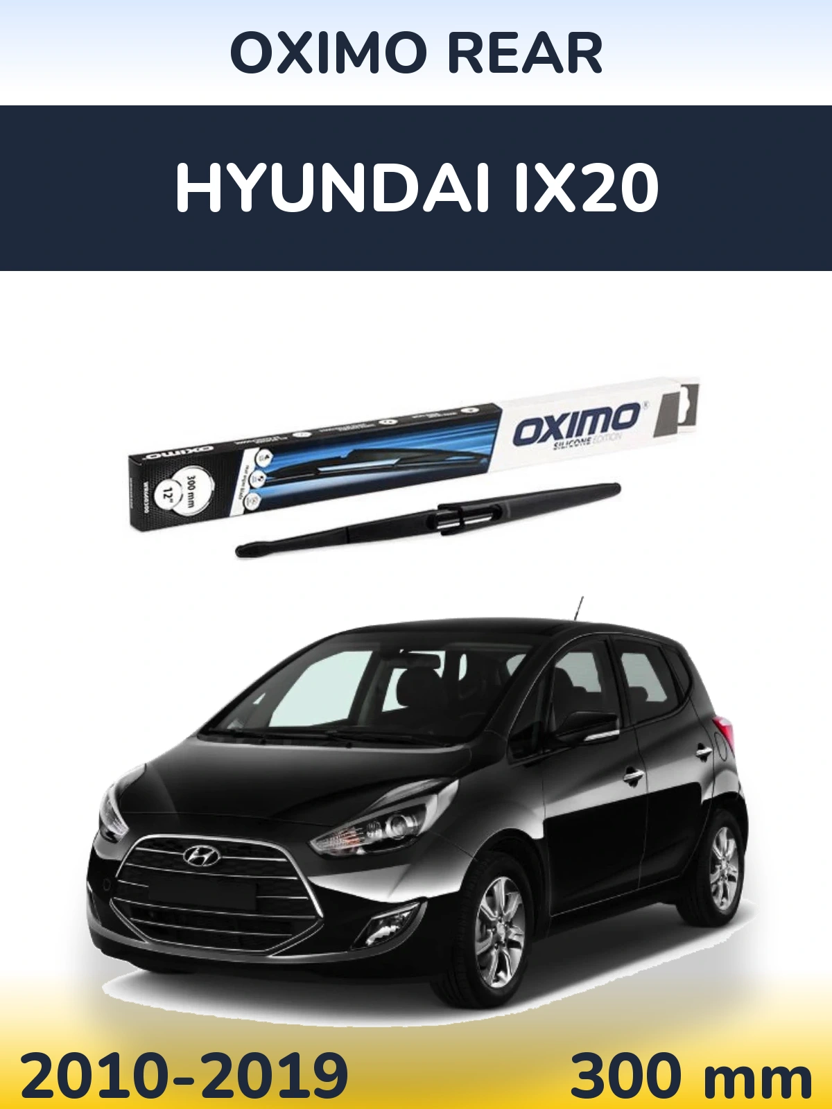 Tylna wycieraczka Oximo Rear 300 mm do Hyundai ix20 2010-2019